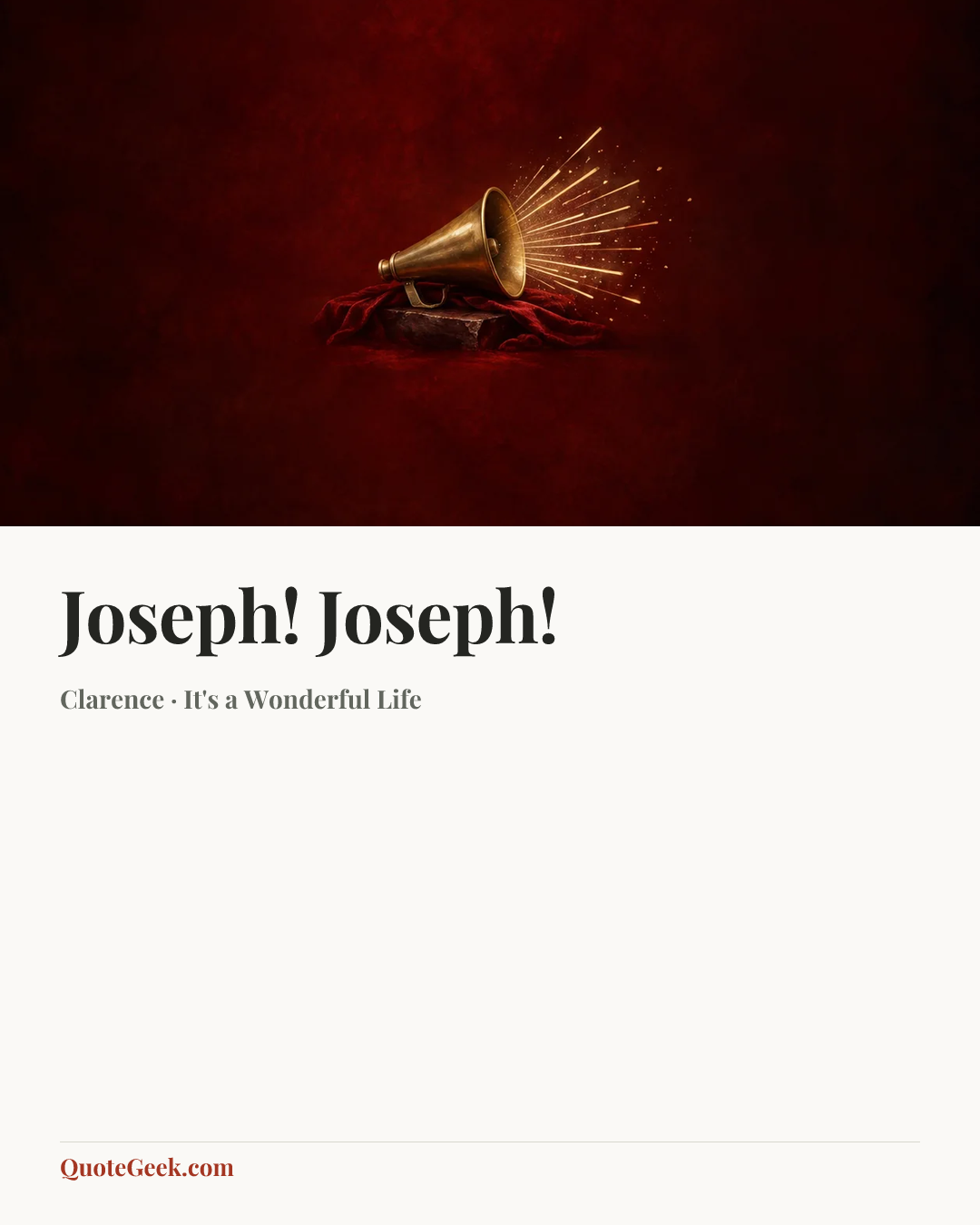 “Joseph! Joseph!” — Clarence · It's a Wonderful Life. Illustrated QuoteGeek card.