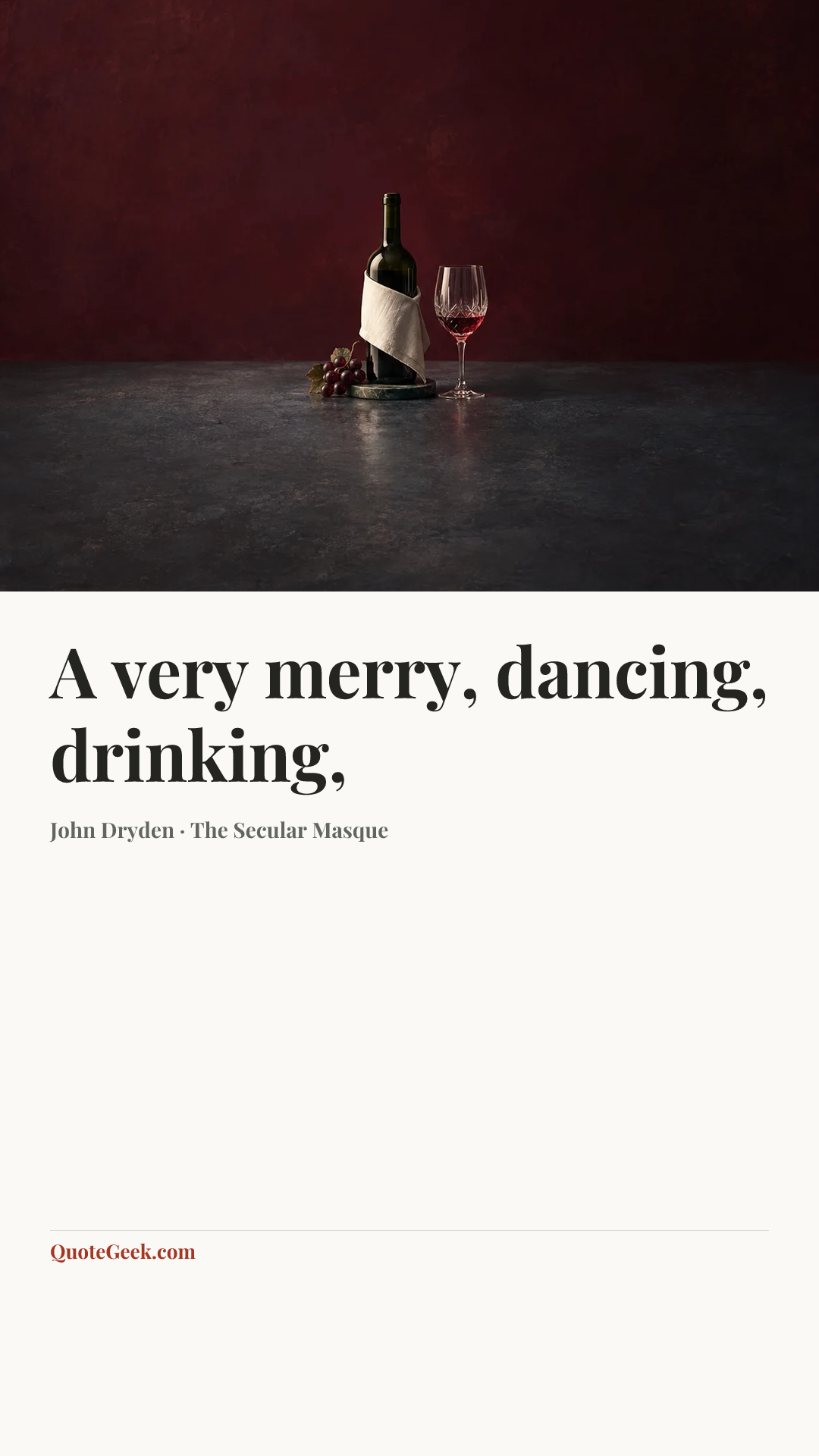 “A very merry, dancing, drinking,” — John Dryden · The Secular Masque. Illustrated QuoteGeek card.