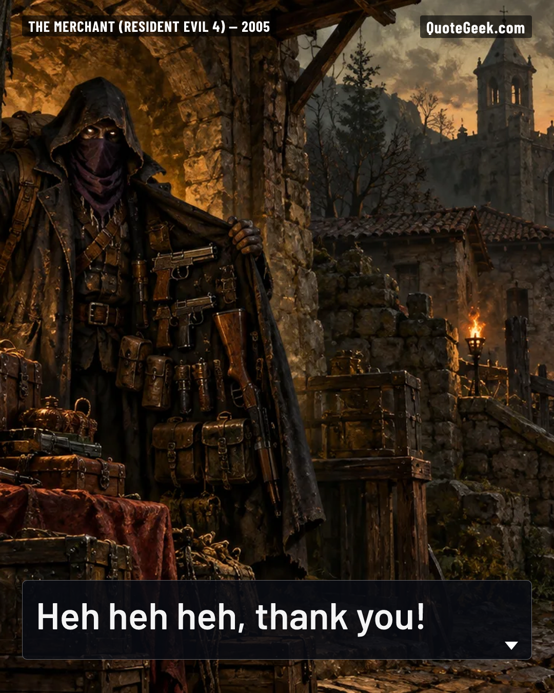 “Heh heh heh, thank you!” — The Merchant (Resident Evil 4) · Resident Evil 4. Illustrated QuoteGeek card.