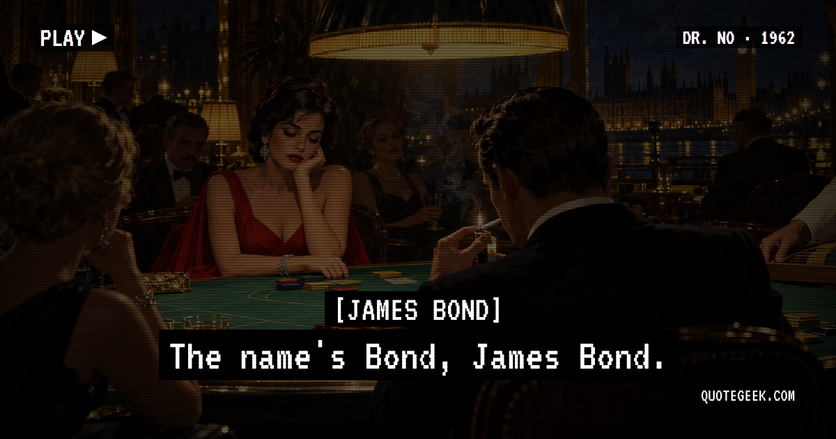 “The name's Bond, James Bond.” — James Bond · Dr. No. Illustrated QuoteGeek card.