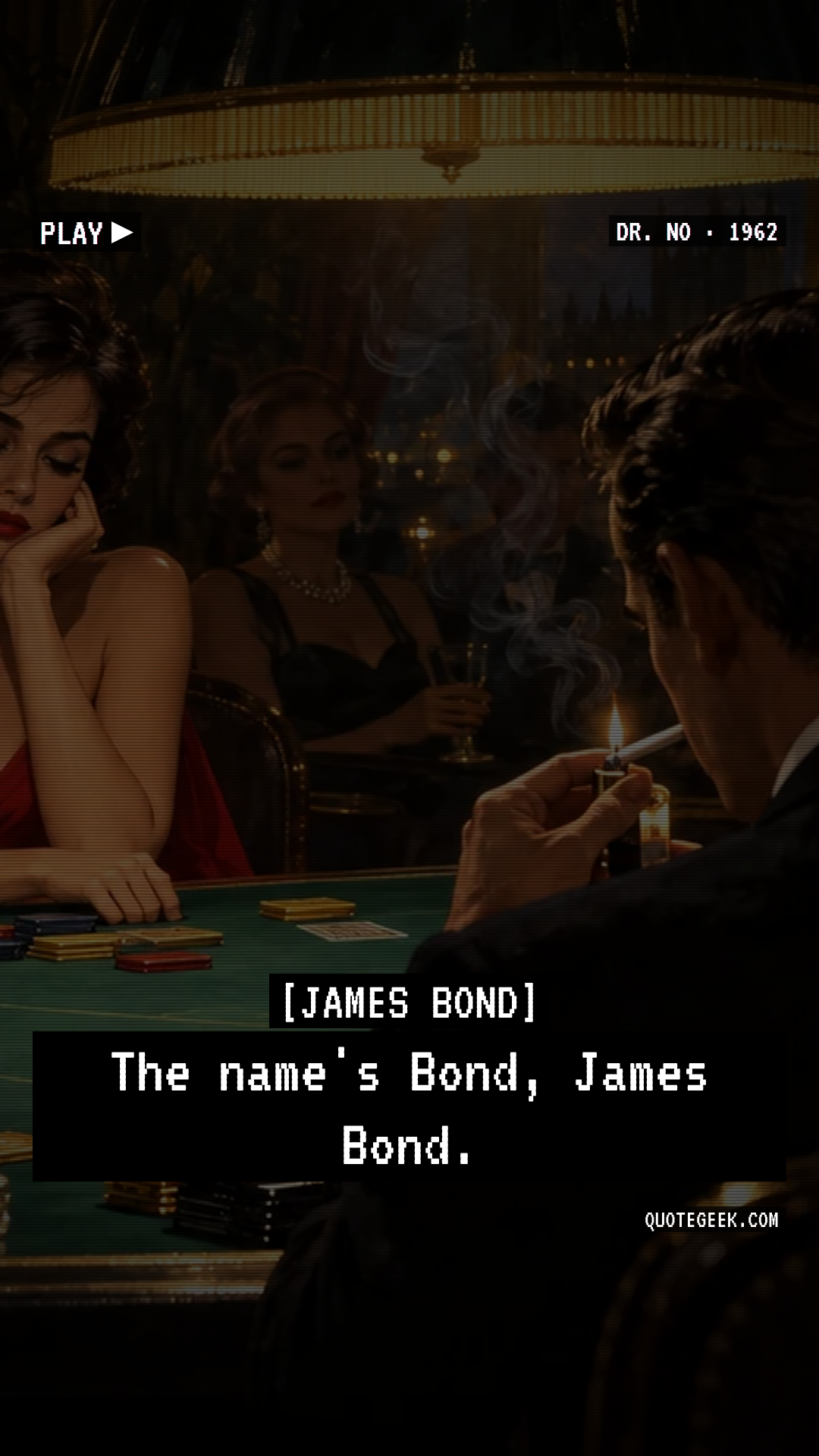 “The name's Bond, James Bond.” — James Bond · Dr. No. Illustrated QuoteGeek card.