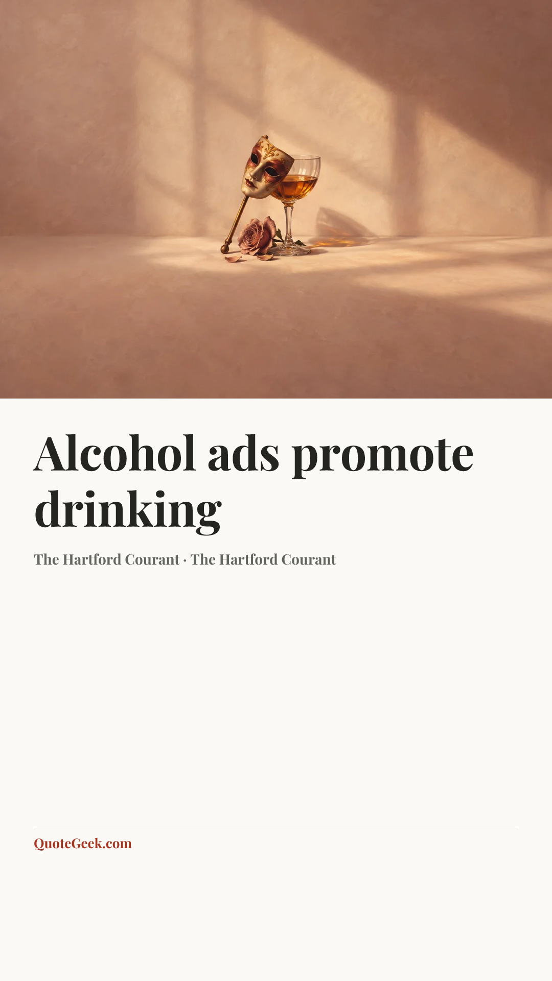 “Alcohol ads promote drinking” — The Hartford Courant · The Hartford Courant. Illustrated QuoteGeek card.