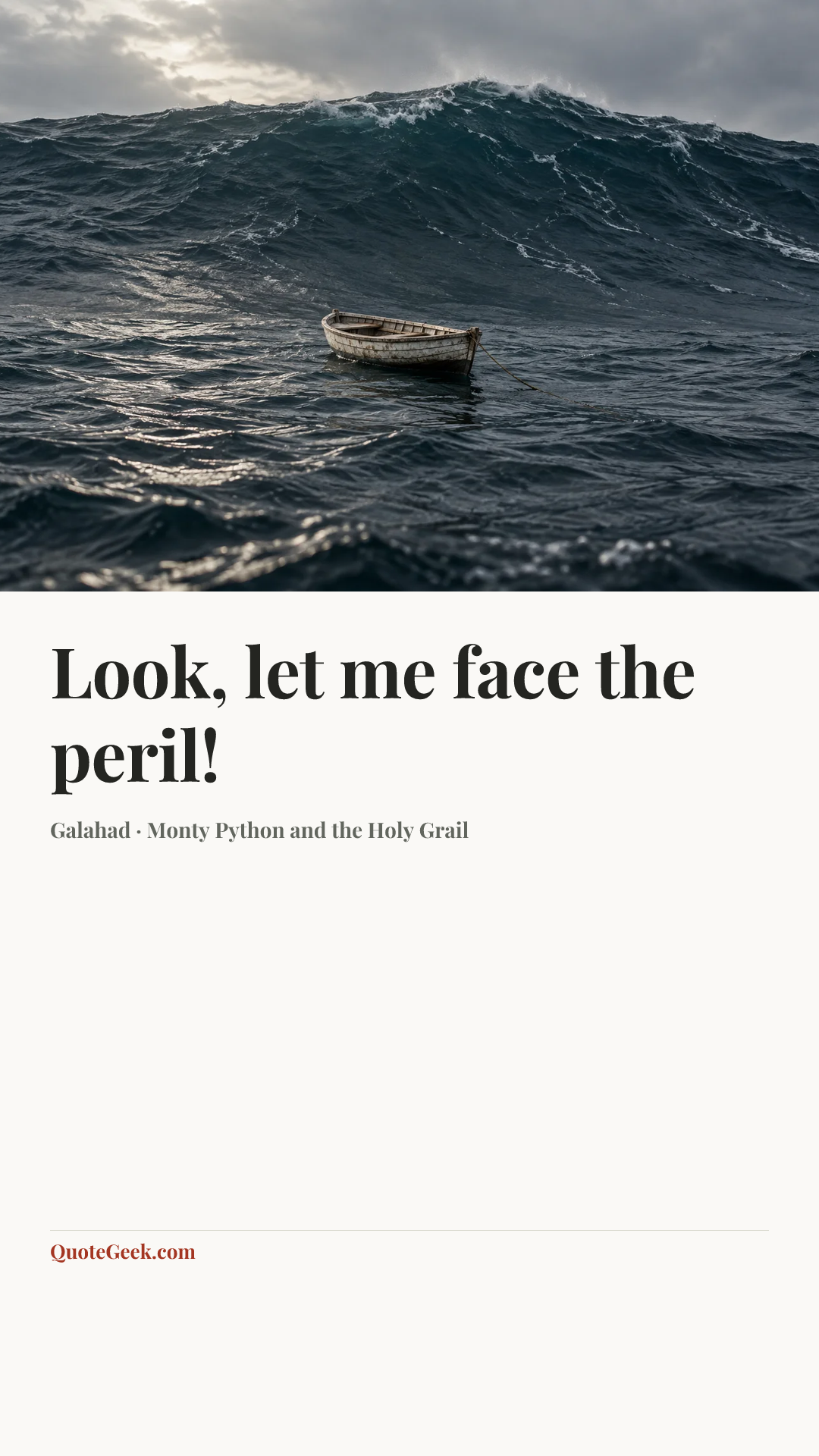 “Look, let me face the peril!” — Galahad · Monty Python and the Holy Grail. Illustrated QuoteGeek card.
