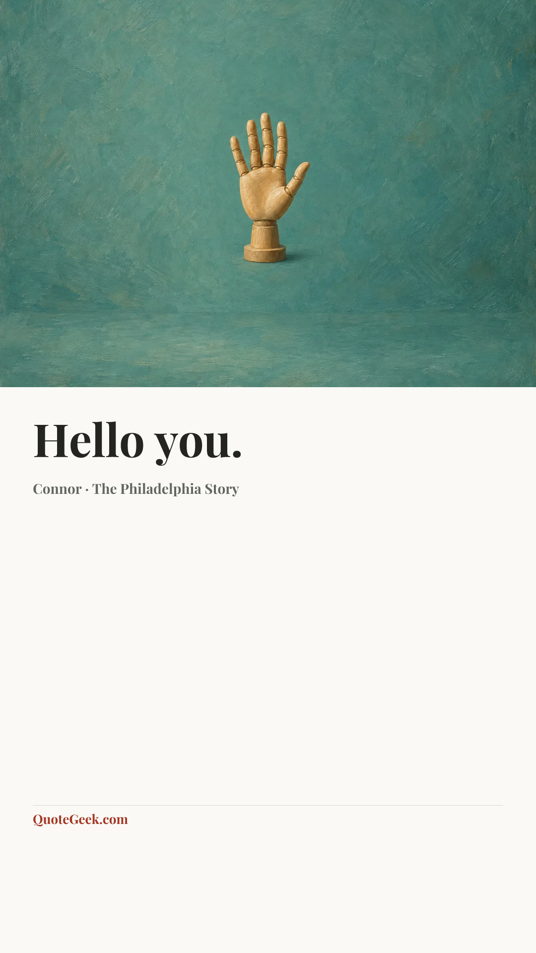 “Hello you.” — Connor · The Philadelphia Story. Illustrated QuoteGeek card.