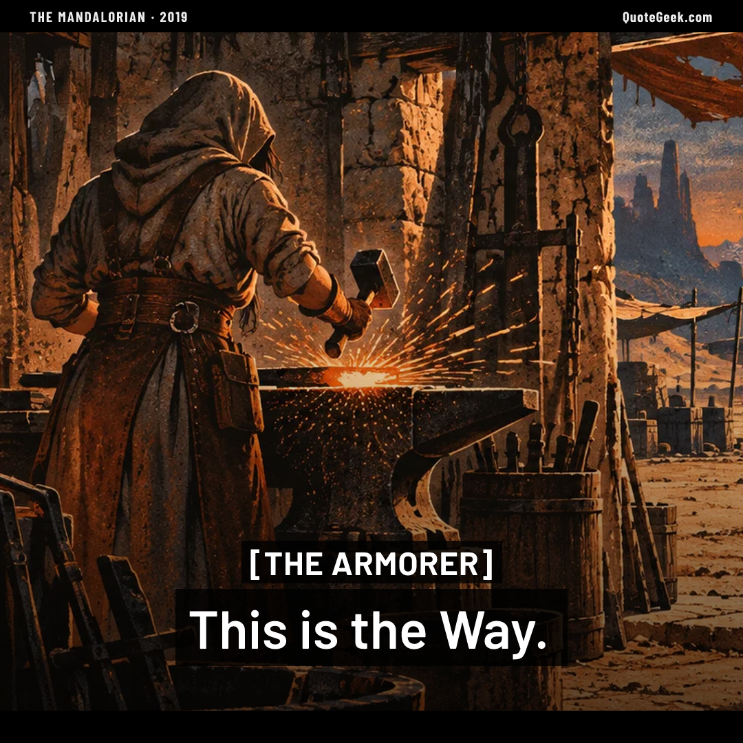 “This is the Way.” — The Armorer · The Mandalorian. Illustrated QuoteGeek card.
