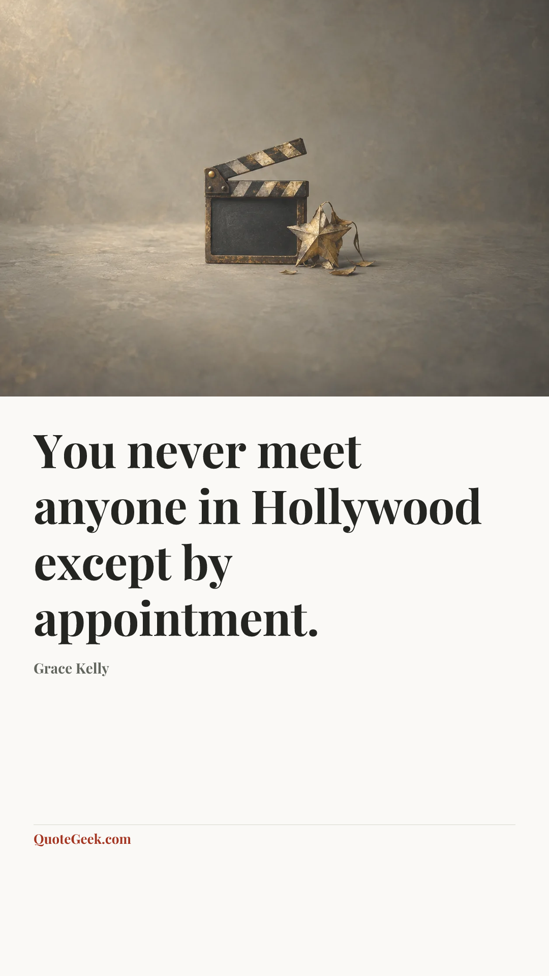 “You never meet anyone in Hollywood except by appointment.” — Grace Kelly. Illustrated QuoteGeek card.