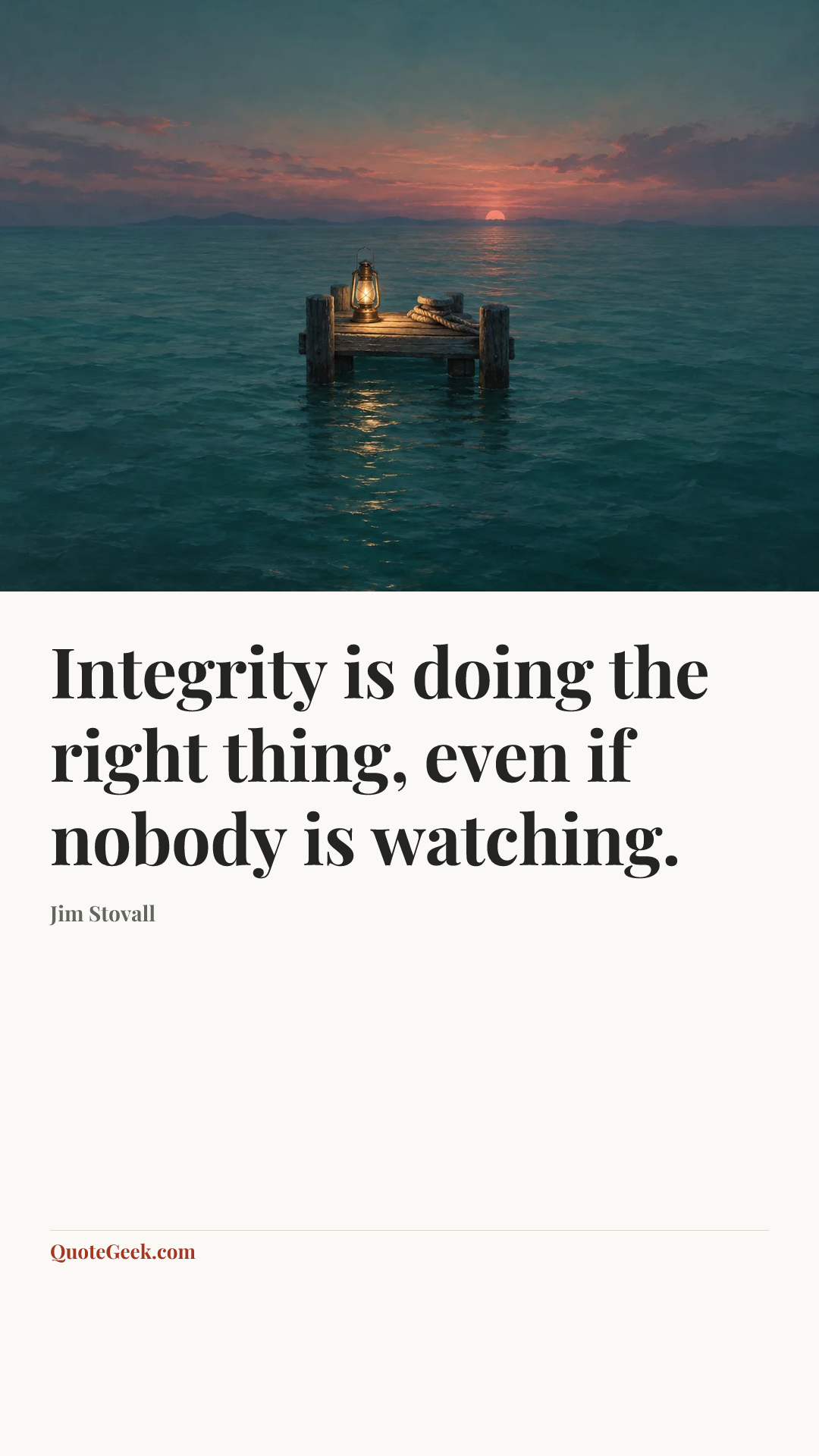 “Integrity is doing the right thing, even if nobody is watching.” — Jim Stovall. Illustrated QuoteGeek card.