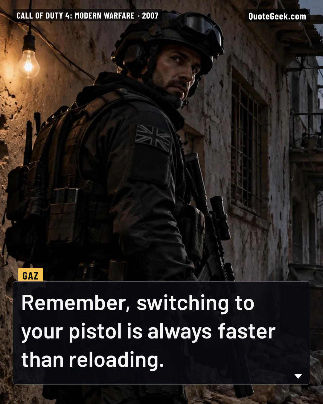 “Remember, switching to your pistol is always faster than reloading.” — Gaz · Call of Duty 4: Modern Warfare. Illustrated QuoteGeek card.