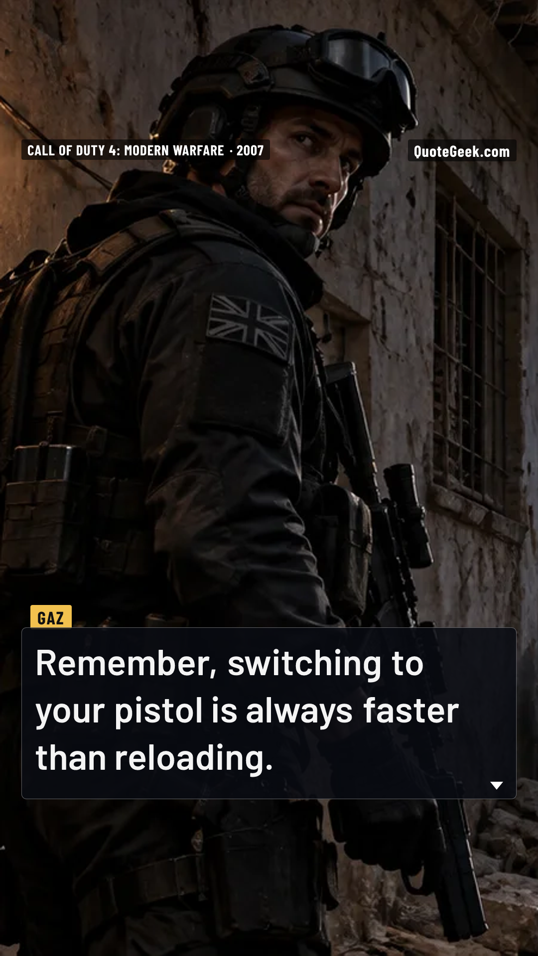 “Remember, switching to your pistol is always faster than reloading.” — Gaz · Call of Duty 4: Modern Warfare. Illustrated QuoteGeek card.