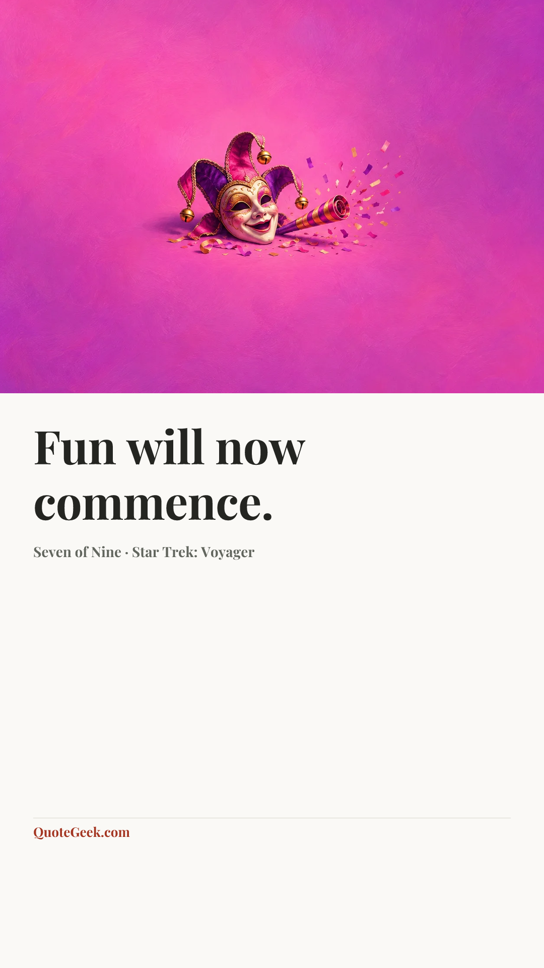 “Fun will now commence.” — Seven of Nine · Star Trek: Voyager. Illustrated QuoteGeek card.