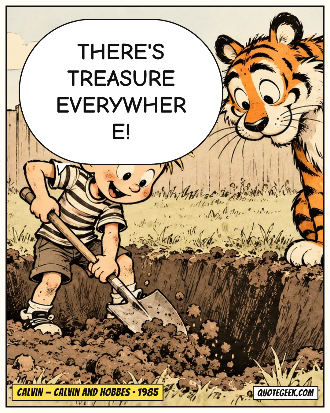 “There's treasure everywhere!” — Calvin · Calvin and Hobbes. Illustrated QuoteGeek card.
