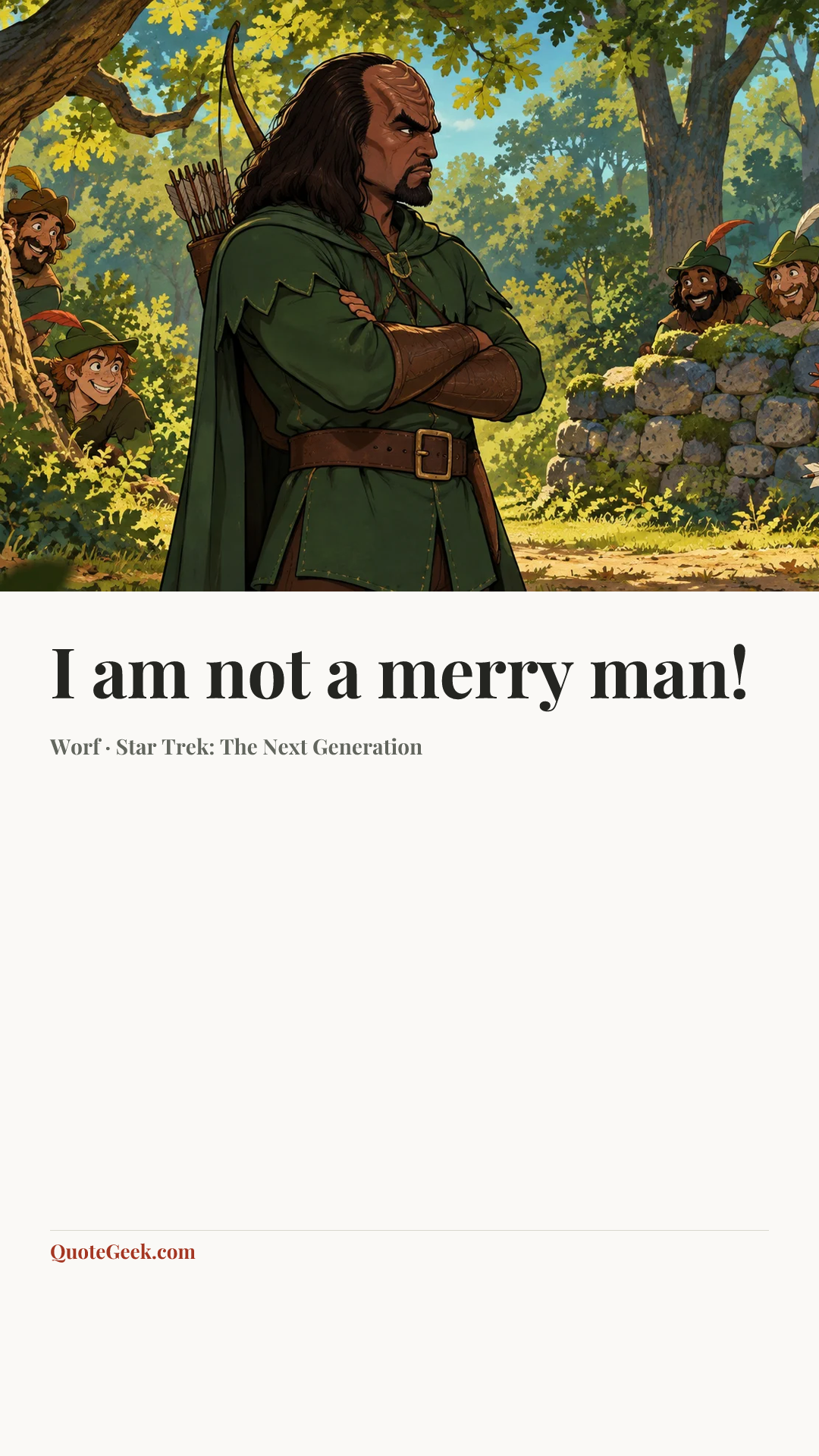 “I am not a merry man!” — Worf · Star Trek: The Next Generation. Illustrated QuoteGeek card.