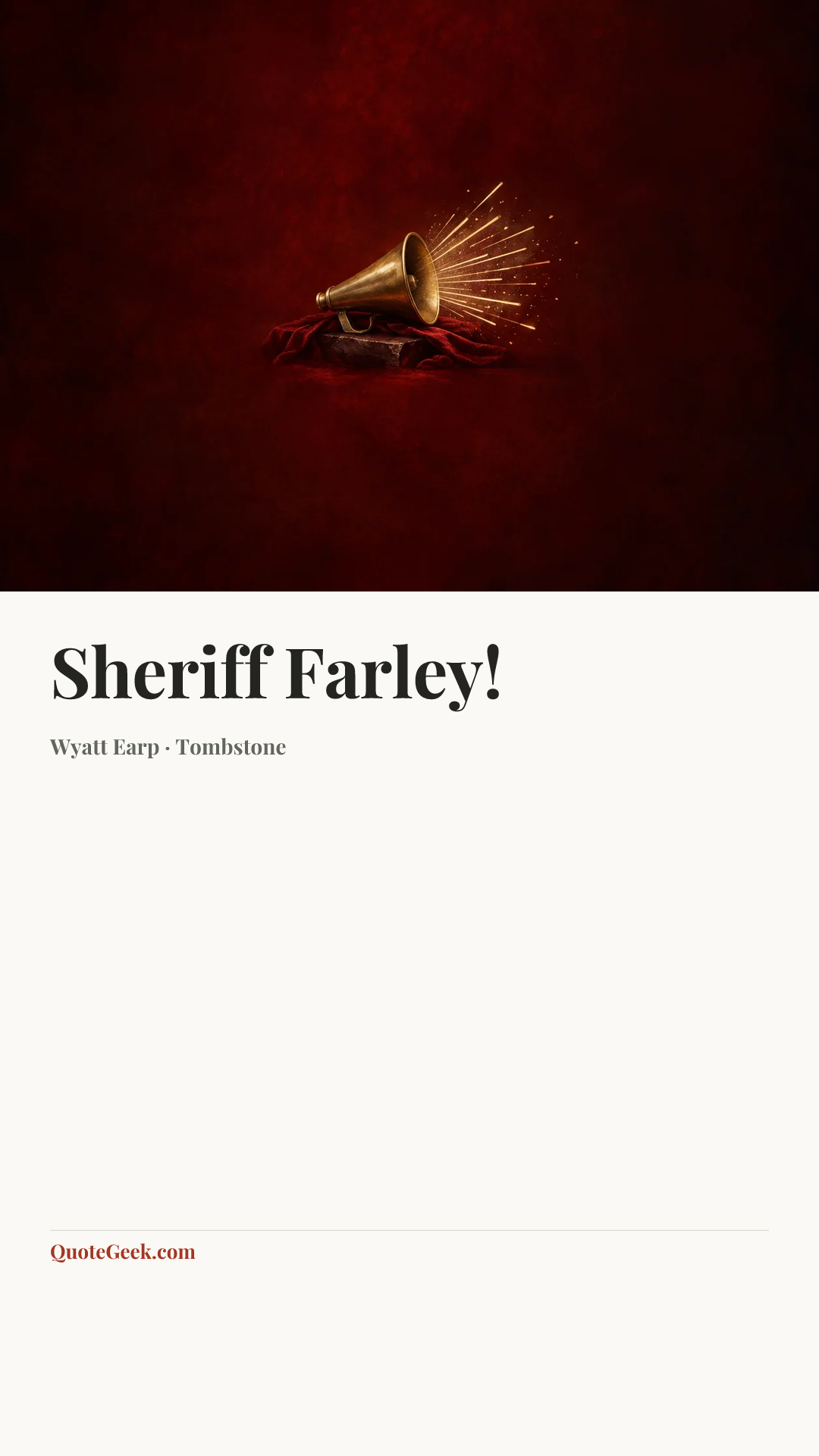 “Sheriff Farley!” — Wyatt Earp · Tombstone. Illustrated QuoteGeek card.