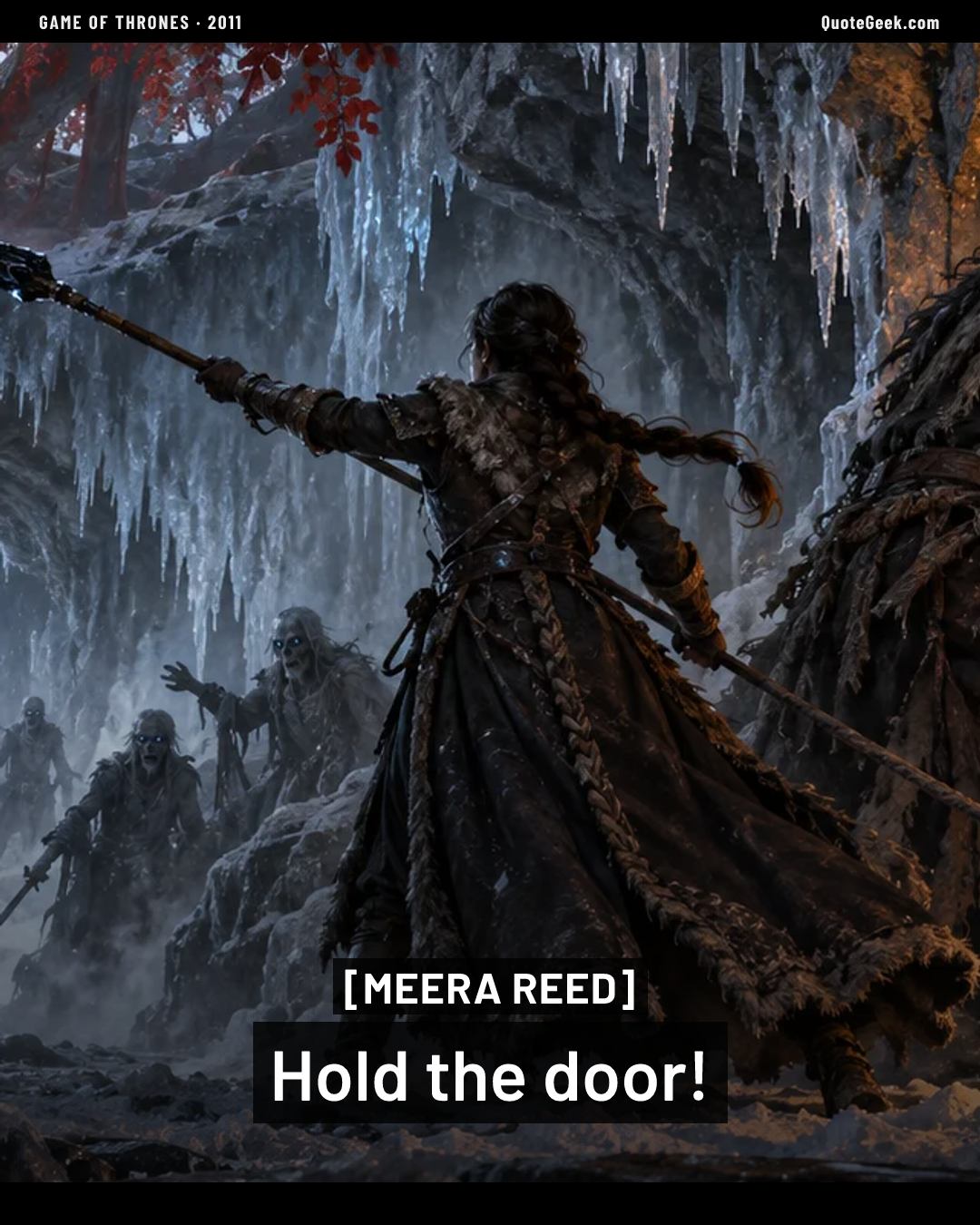 “Hold the door!” — Meera Reed · Game of Thrones. Illustrated QuoteGeek card.