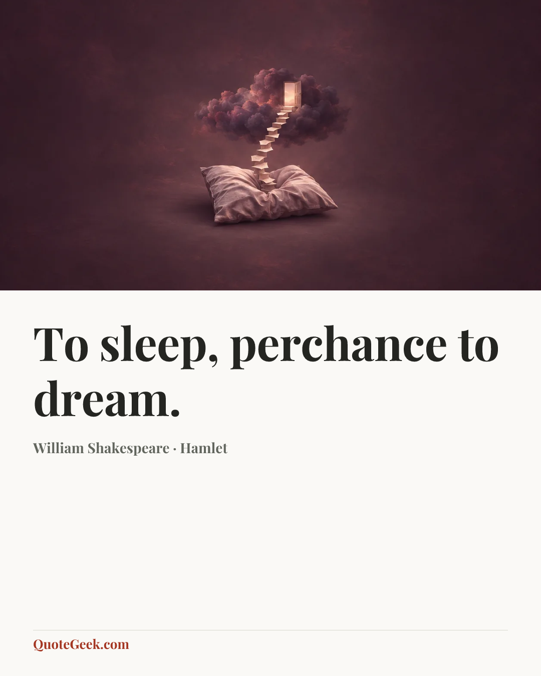 “To sleep, perchance to dream.” — William Shakespeare · Hamlet. Illustrated QuoteGeek card.