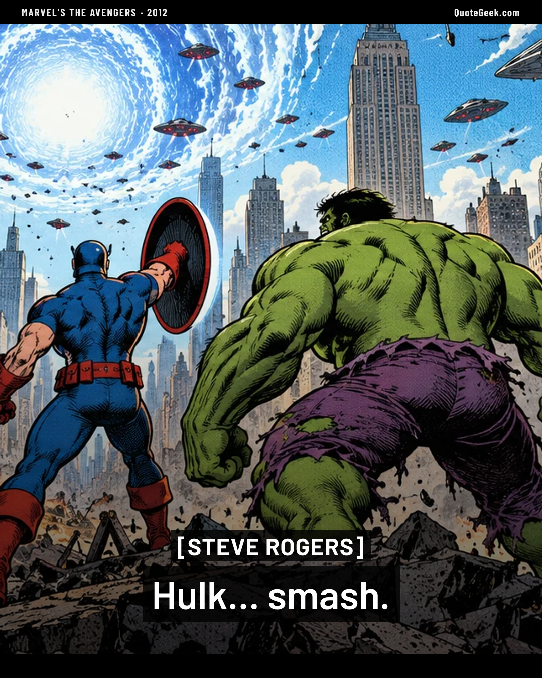 “Hulk... smash.” — Steve Rogers · Marvel's The Avengers. Illustrated QuoteGeek card.