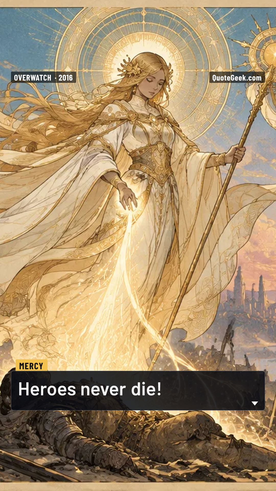 “Heroes never die!” — Mercy · Overwatch. Illustrated QuoteGeek card.