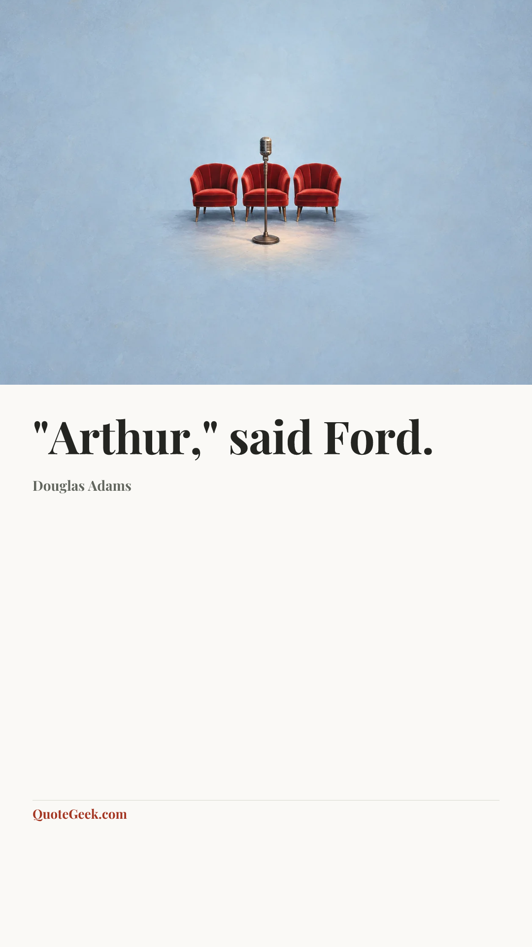 “"Arthur," said Ford.” — Douglas Adams. Illustrated QuoteGeek card.