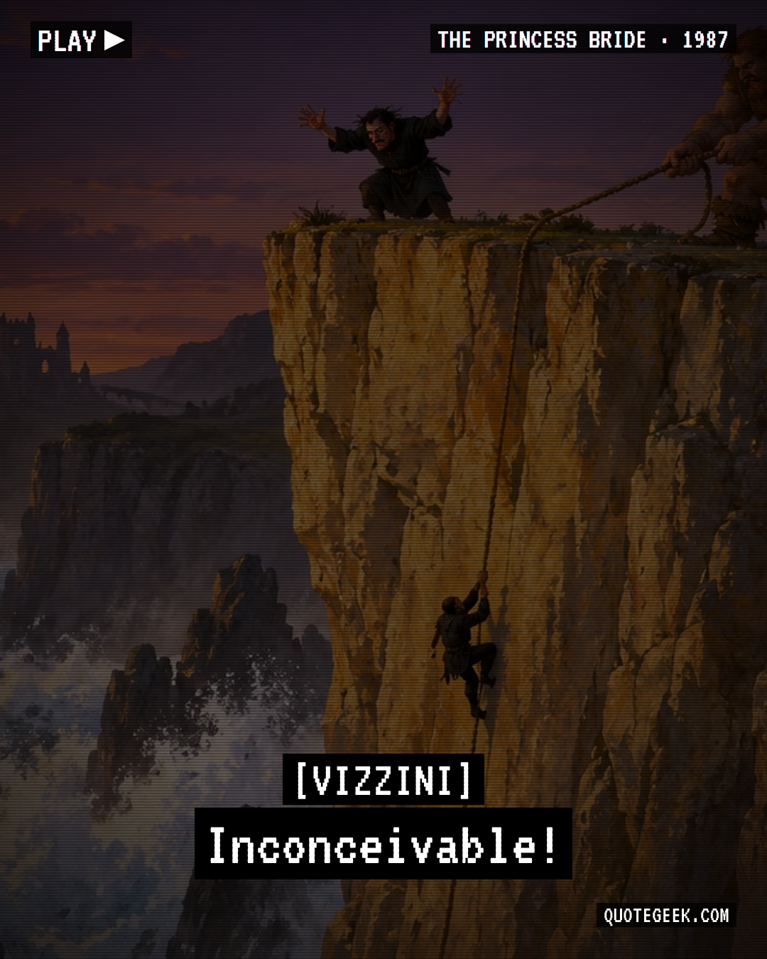 “Inconceivable!” — Vizzini · The Princess Bride. Illustrated QuoteGeek card.