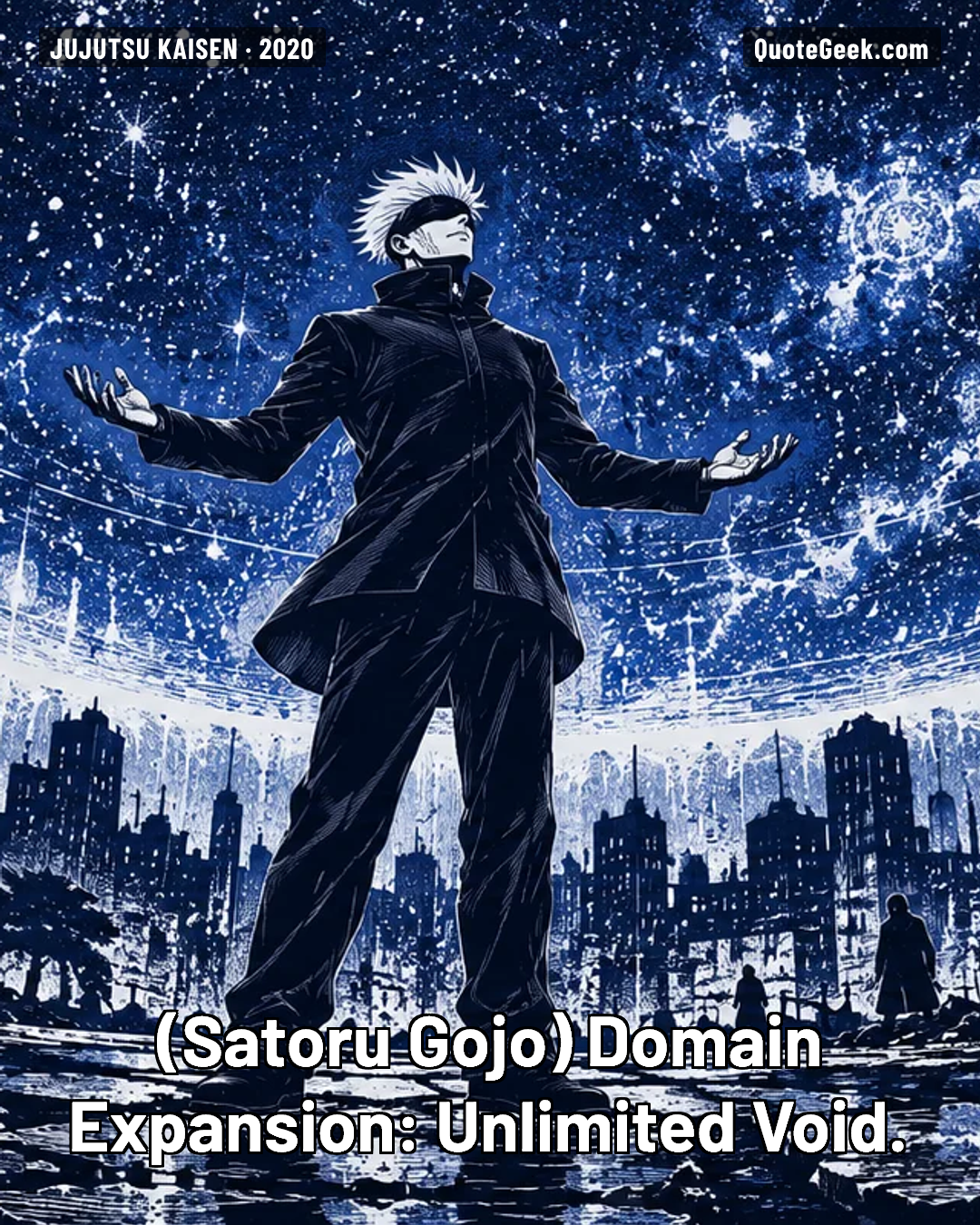 “Domain Expansion: Unlimited Void.” — Satoru Gojo · Jujutsu Kaisen. Illustrated QuoteGeek card.