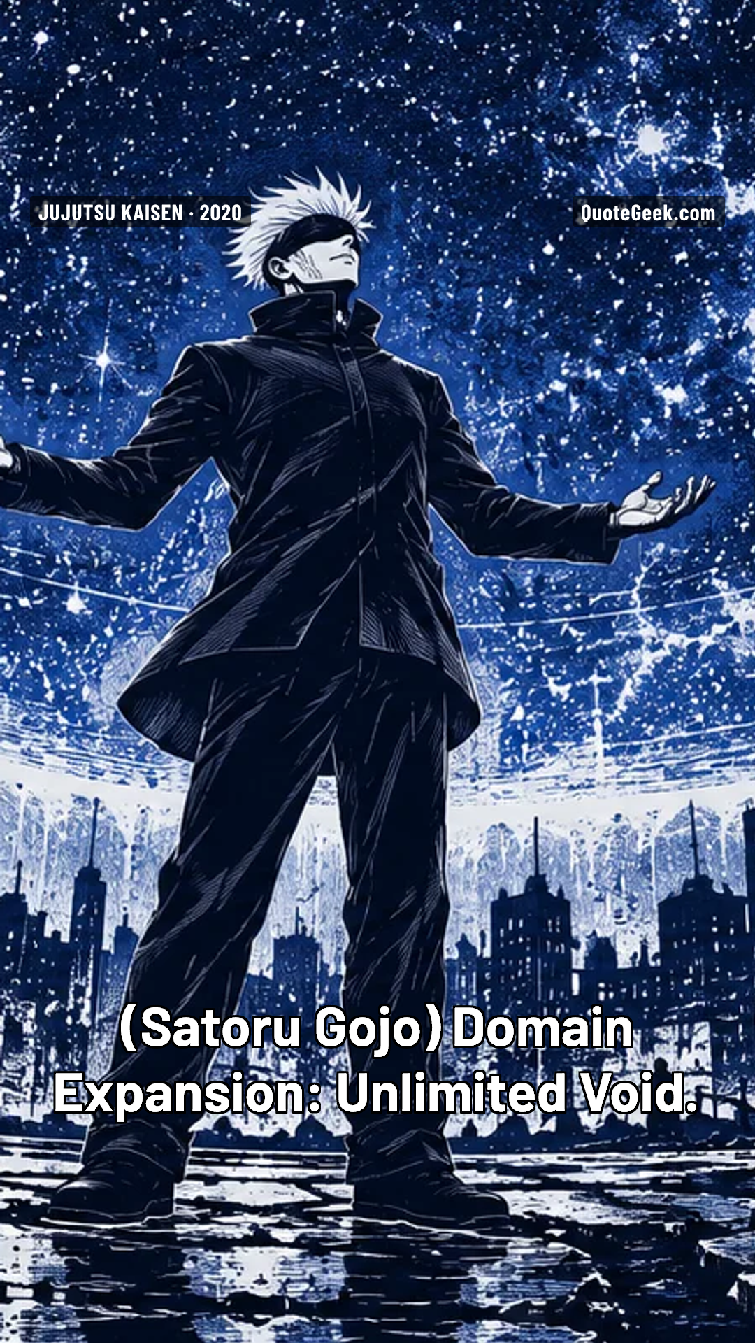 “Domain Expansion: Unlimited Void.” — Satoru Gojo · Jujutsu Kaisen. Illustrated QuoteGeek card.