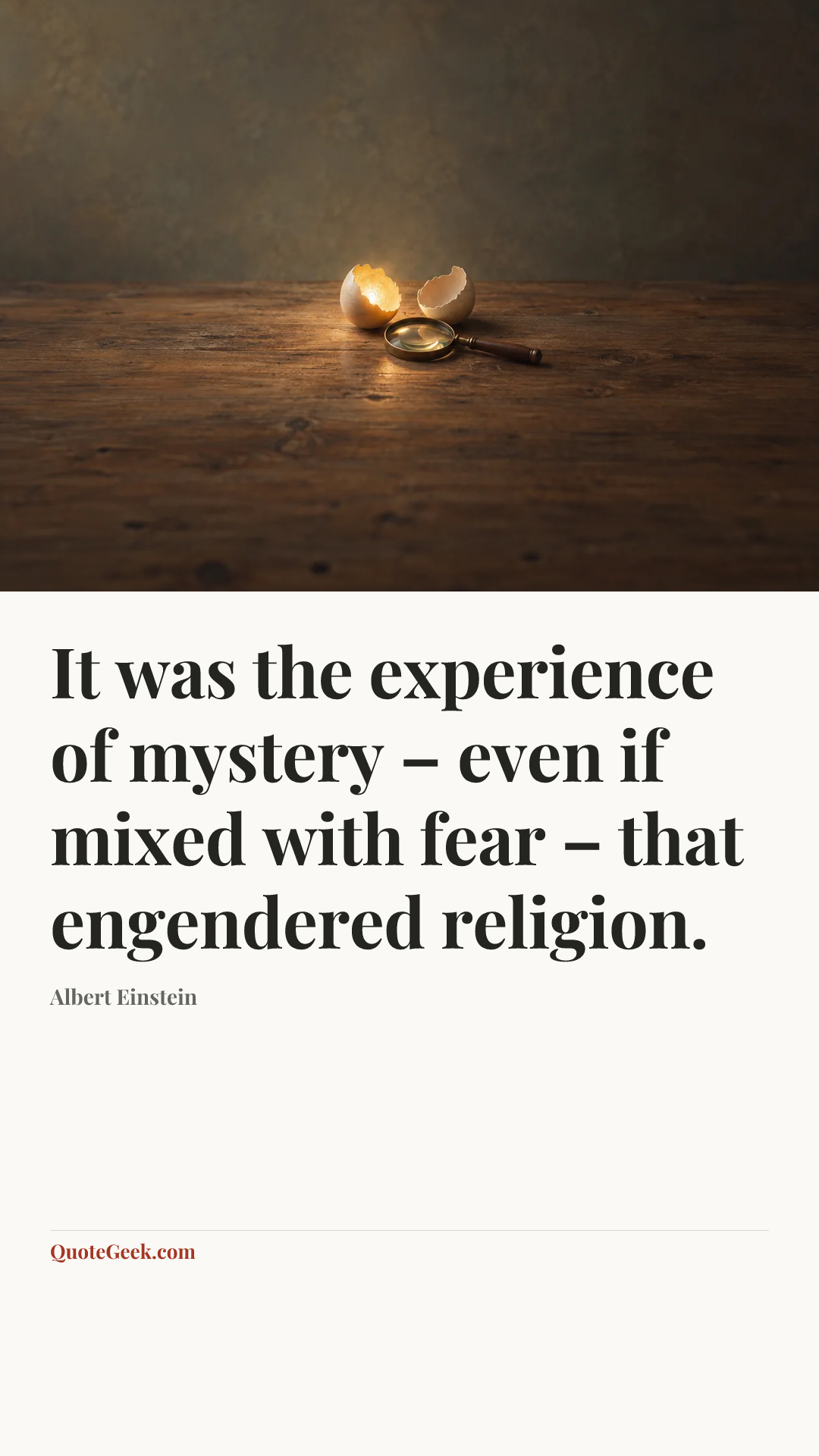 “It was the experience of mystery – even if mixed with fear – that engendered religion.” — Albert Einstein. Illustrated QuoteGeek card.