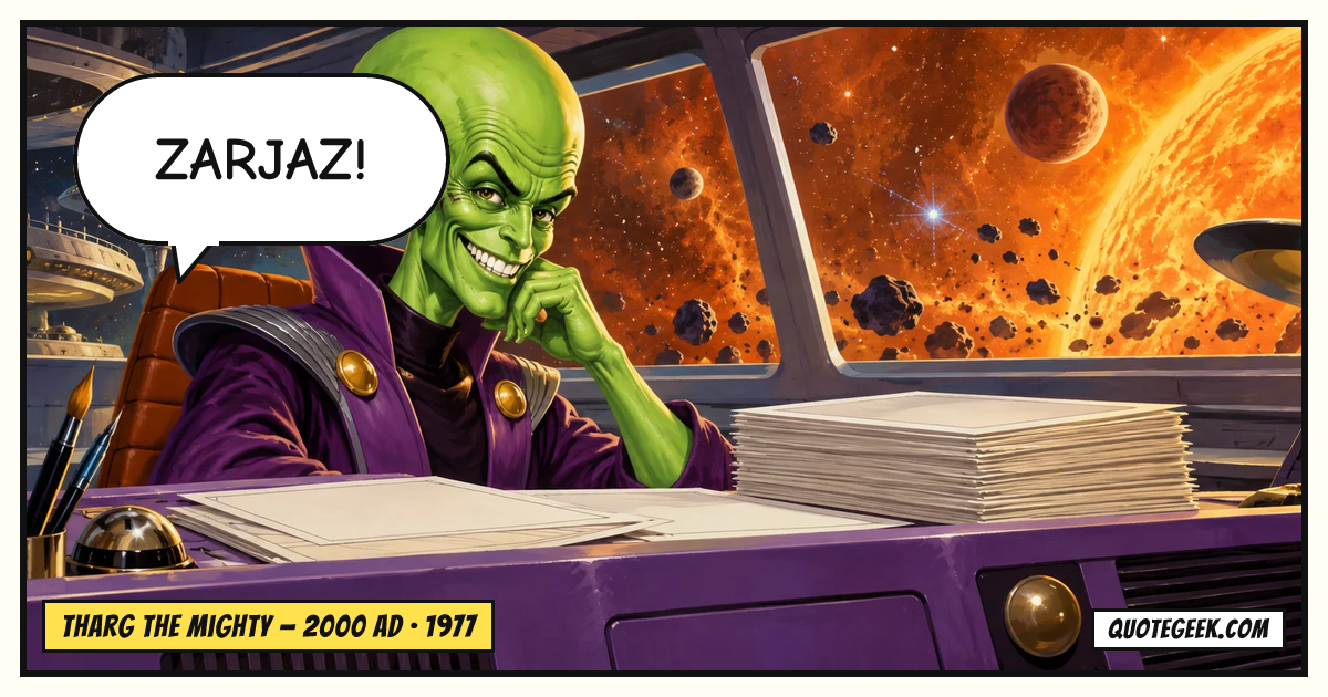 “Zarjaz!” — Tharg the Mighty · 2000 AD. Illustrated QuoteGeek card.