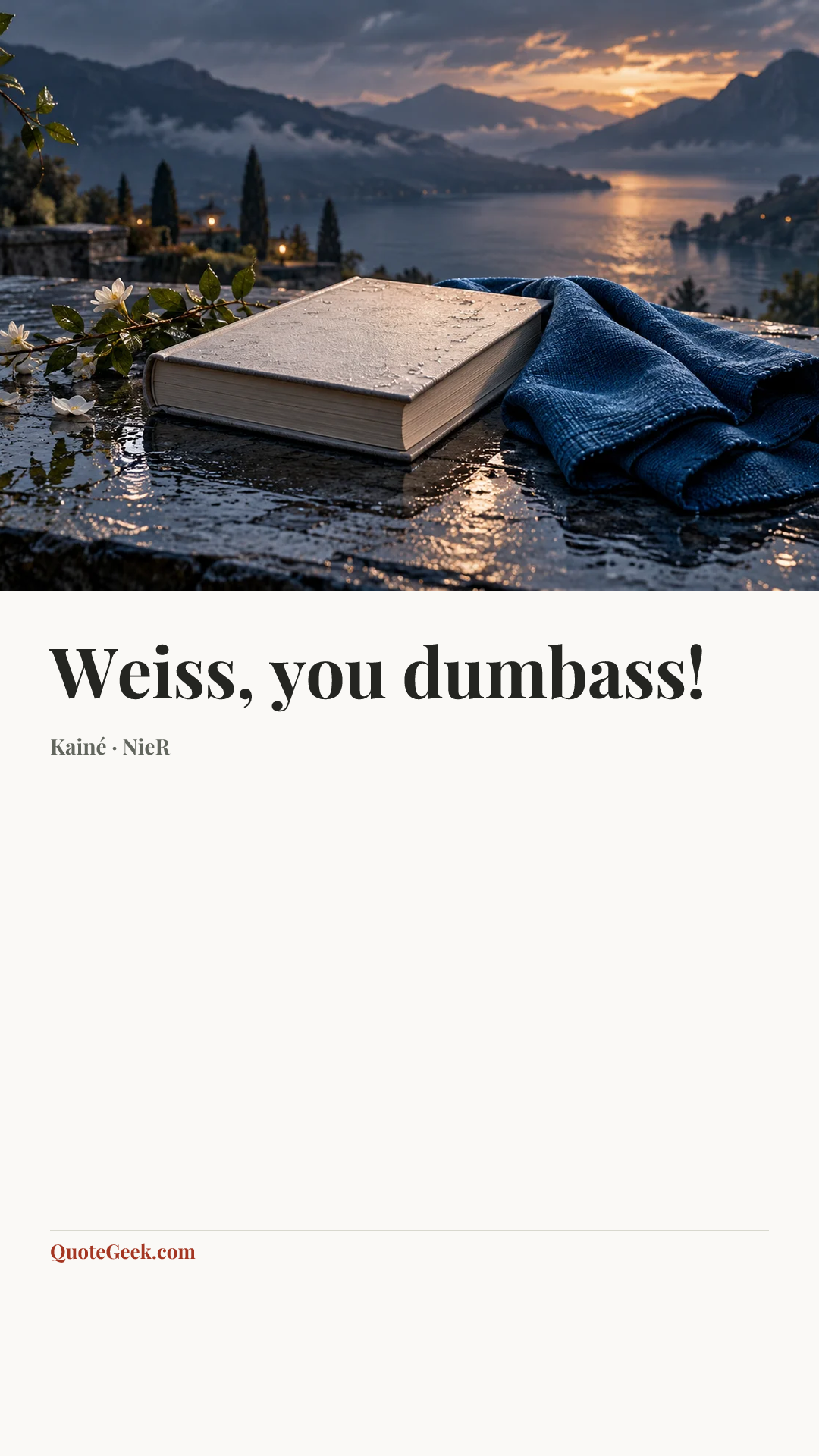 “Weiss, you dumbass!” — Kainé · NieR. Illustrated QuoteGeek card.