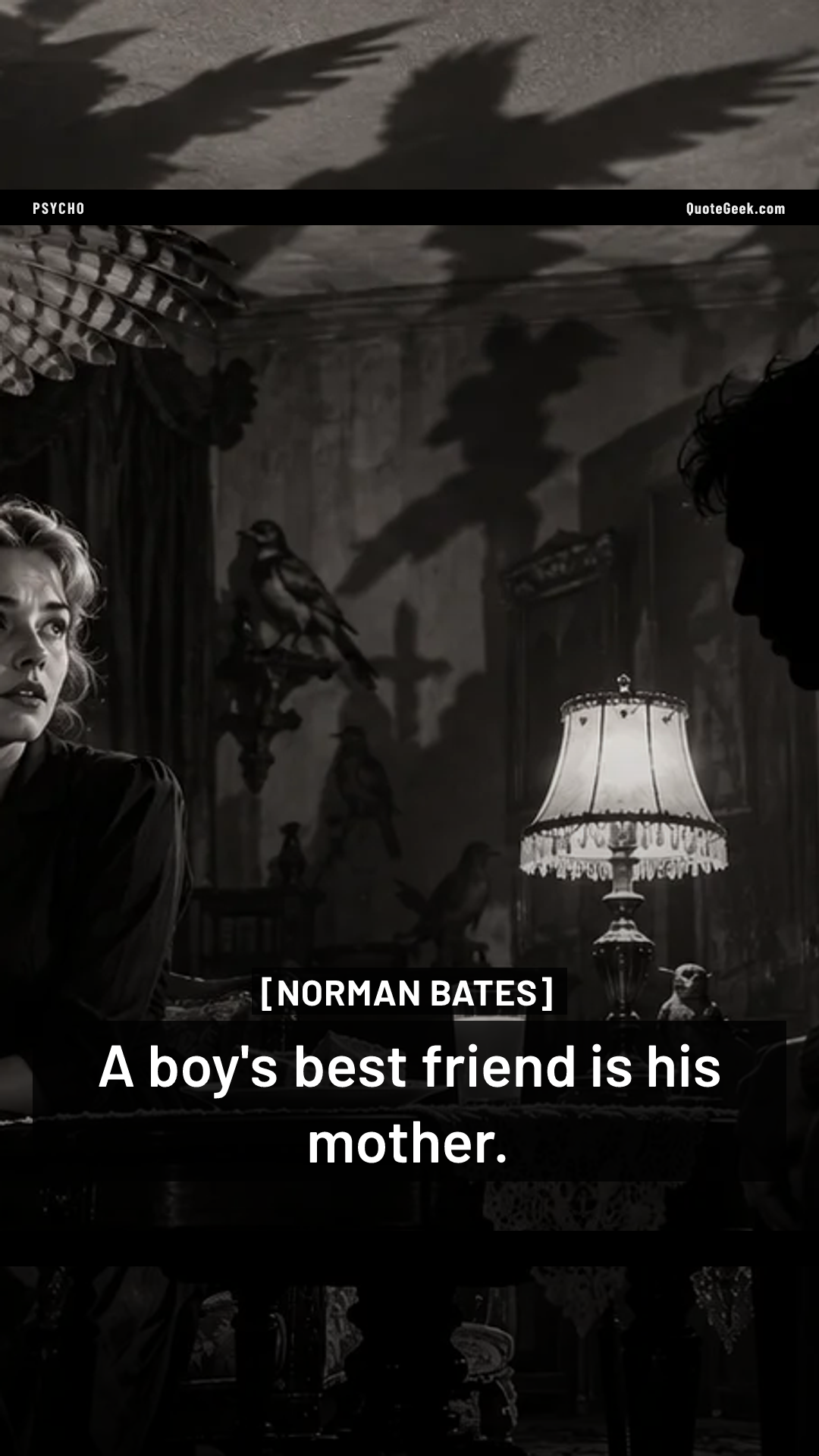 “A boy's best friend is his mother.” — Norman Bates · Psycho. Illustrated QuoteGeek card.