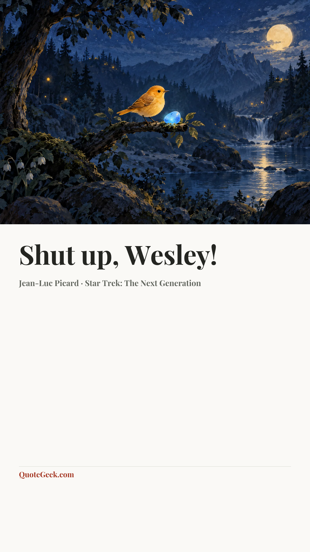 “Shut up, Wesley!” — Jean-Luc Picard · Star Trek: The Next Generation. Illustrated QuoteGeek card.