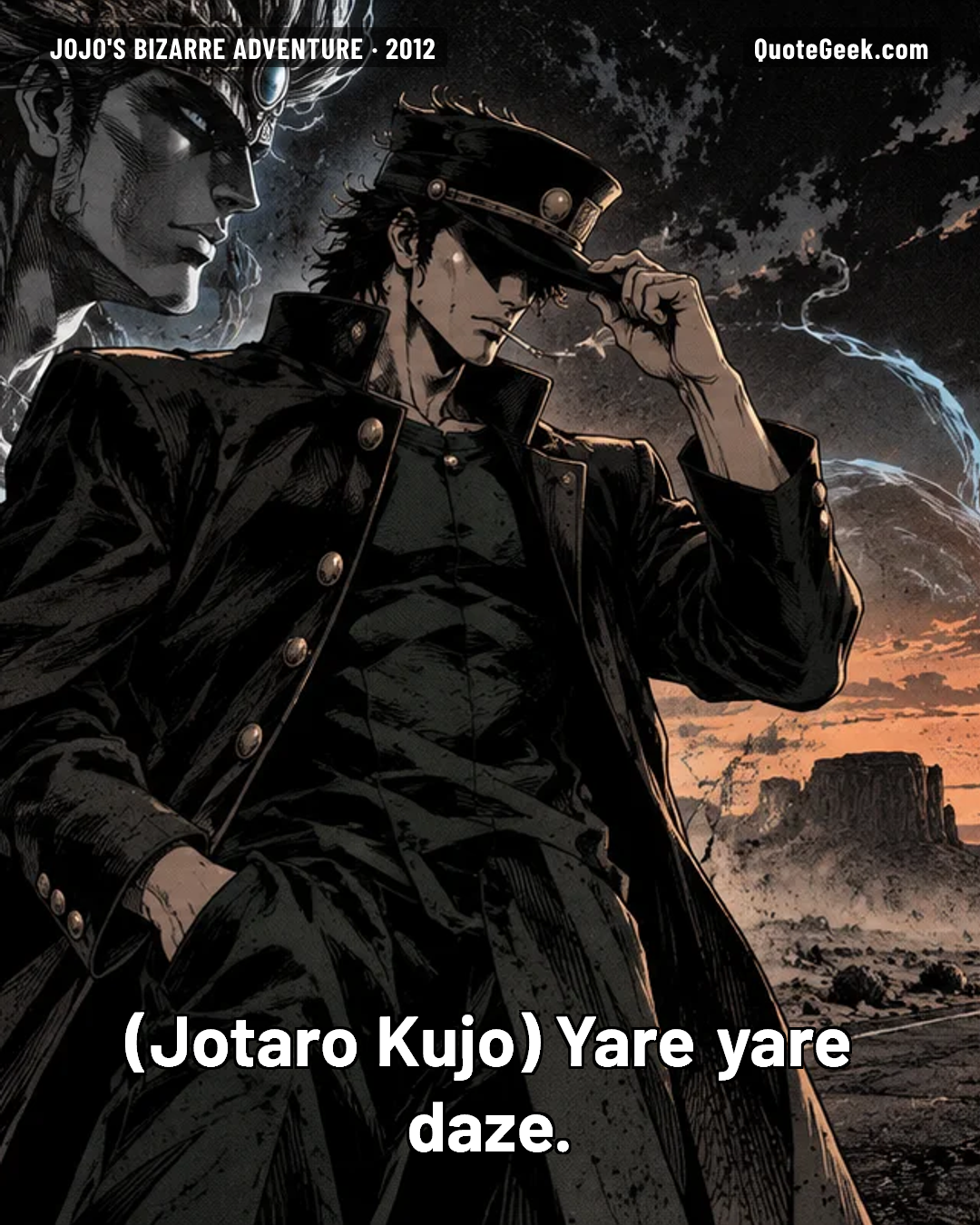“Yare yare daze.” — Jotaro Kujo · JoJo's Bizarre Adventure. Illustrated QuoteGeek card.