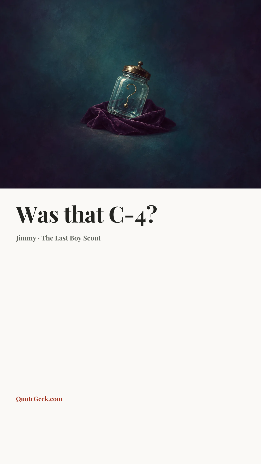 “Was that C-4?” — Jimmy · The Last Boy Scout. Illustrated QuoteGeek card.