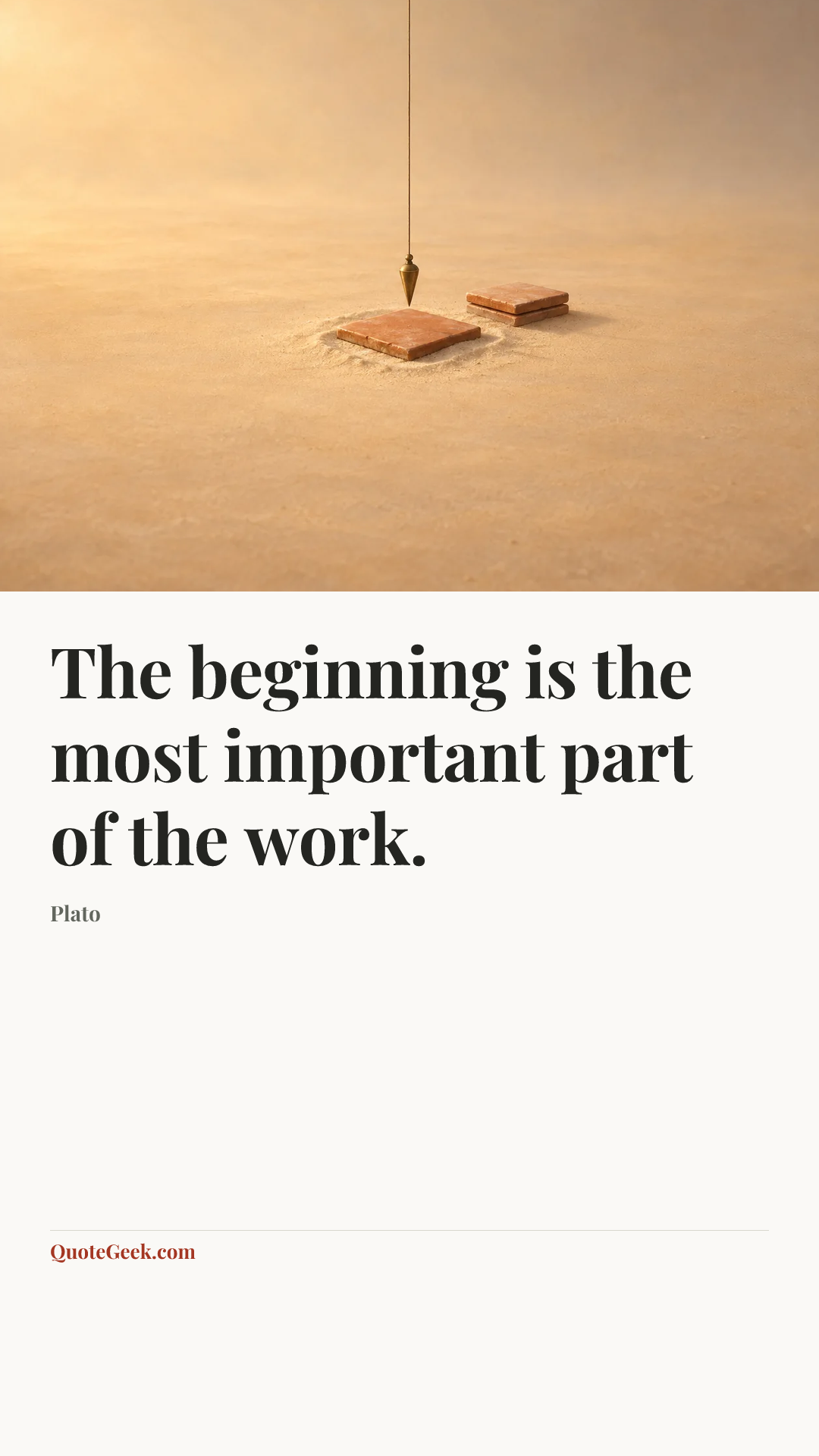 “The beginning is the most important part of the work.” — Plato. Illustrated QuoteGeek card.