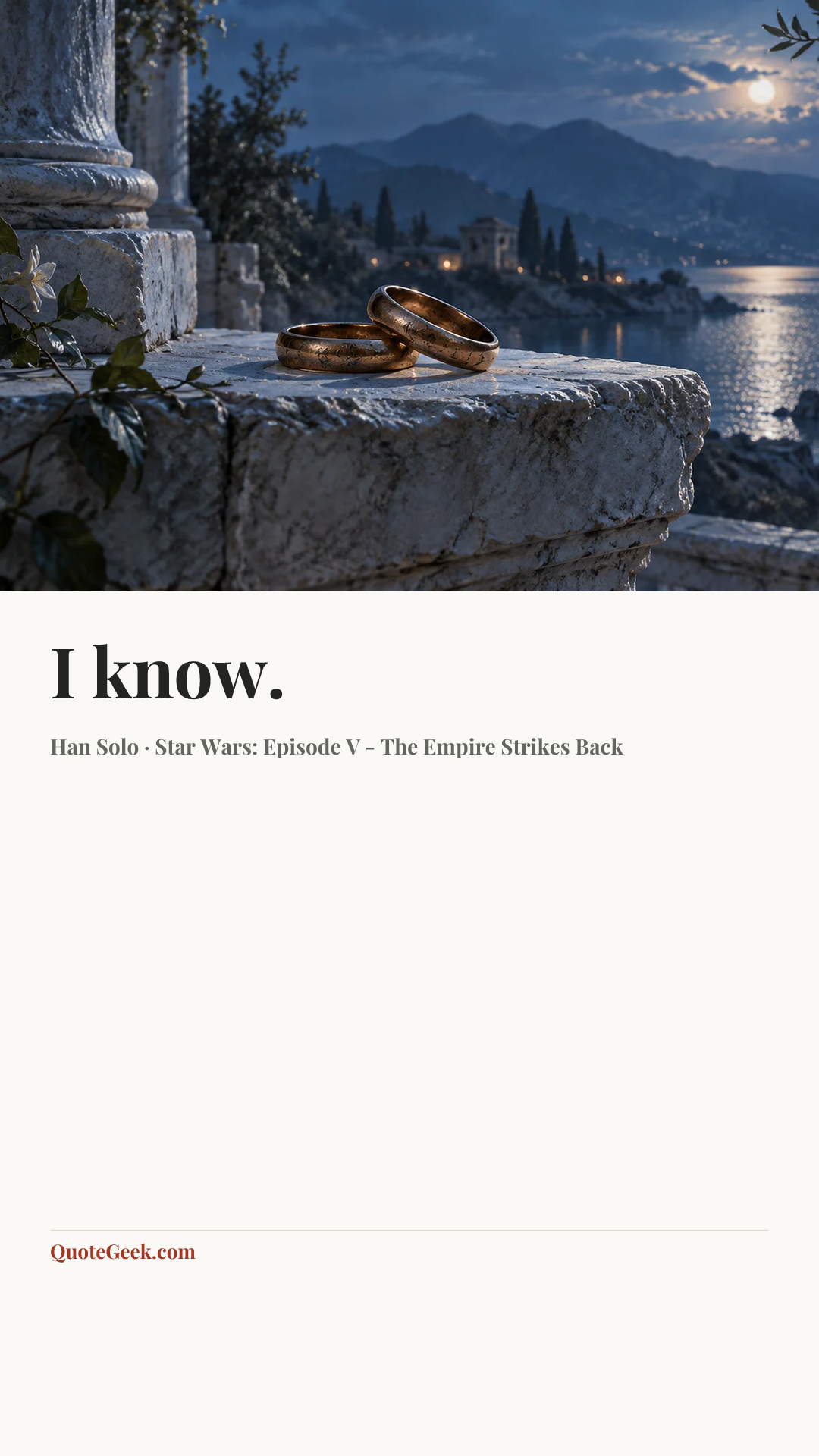 “I know.” — Han Solo · Star Wars: Episode V - The Empire Strikes Back. Illustrated QuoteGeek card.