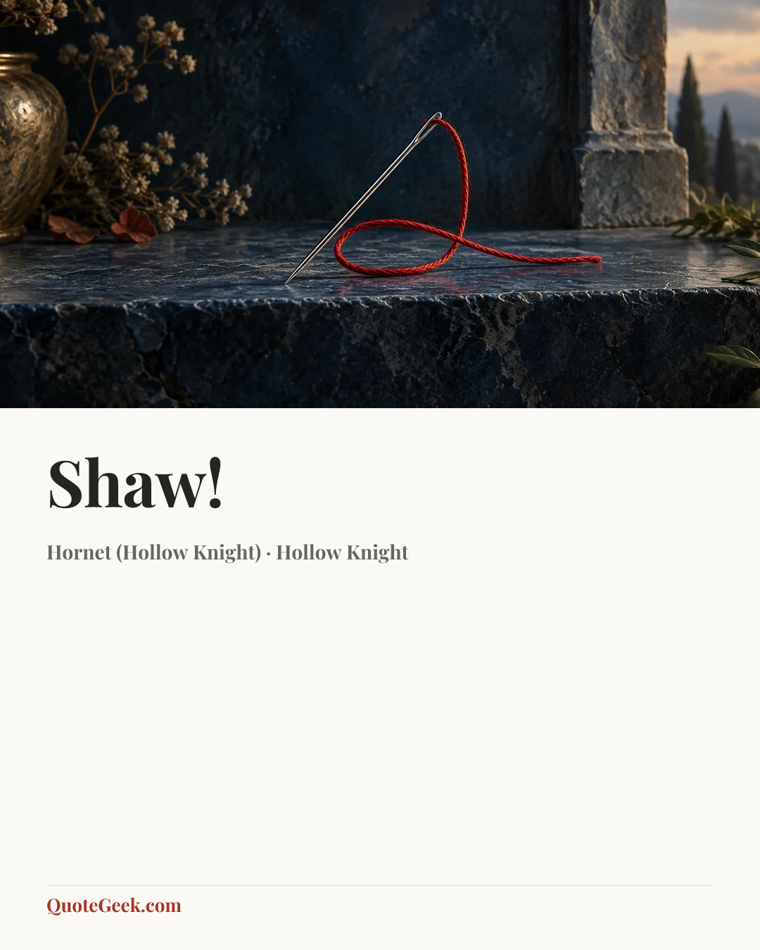 “Shaw!” — Hornet (Hollow Knight) · Hollow Knight. Illustrated QuoteGeek card.