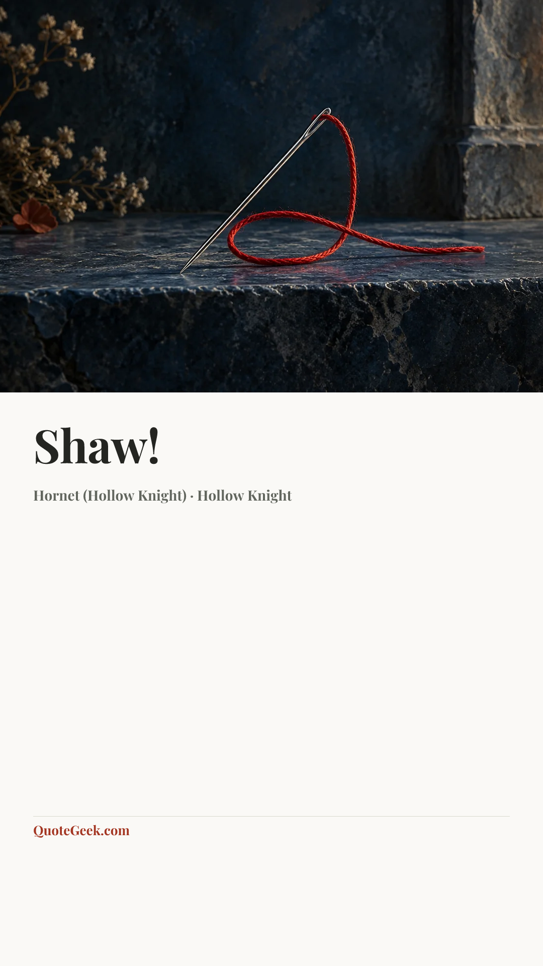 “Shaw!” — Hornet (Hollow Knight) · Hollow Knight. Illustrated QuoteGeek card.