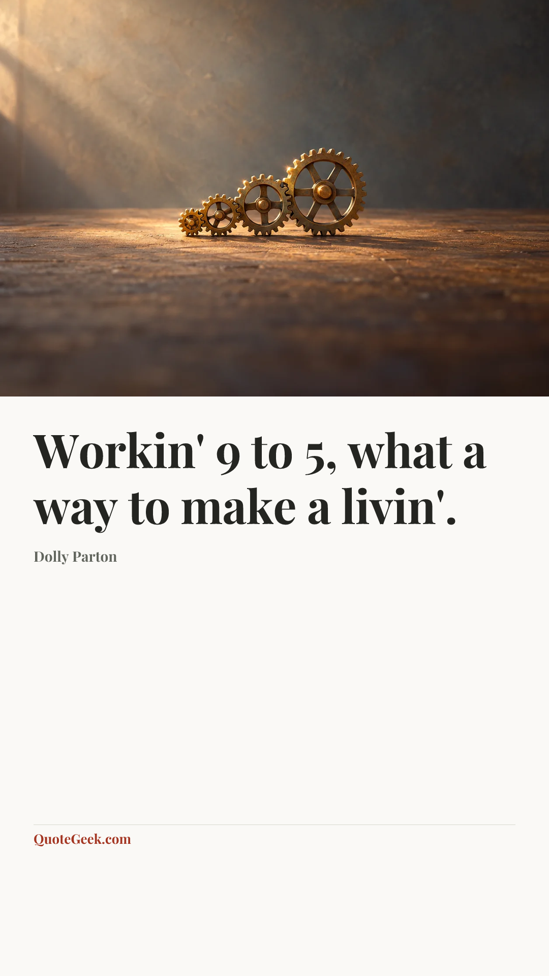 “Workin' 9 to 5, what a way to make a livin'.” — Dolly Parton. Illustrated QuoteGeek card.