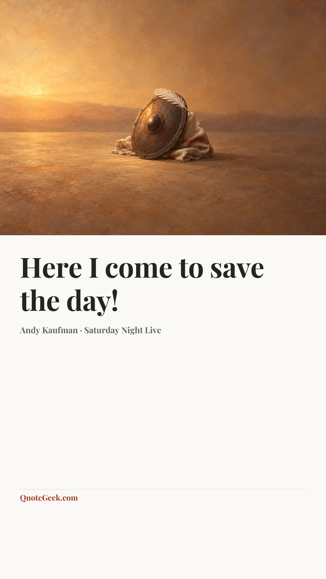 “Here I come to save the day!” — Andy Kaufman · Saturday Night Live. Illustrated QuoteGeek card.