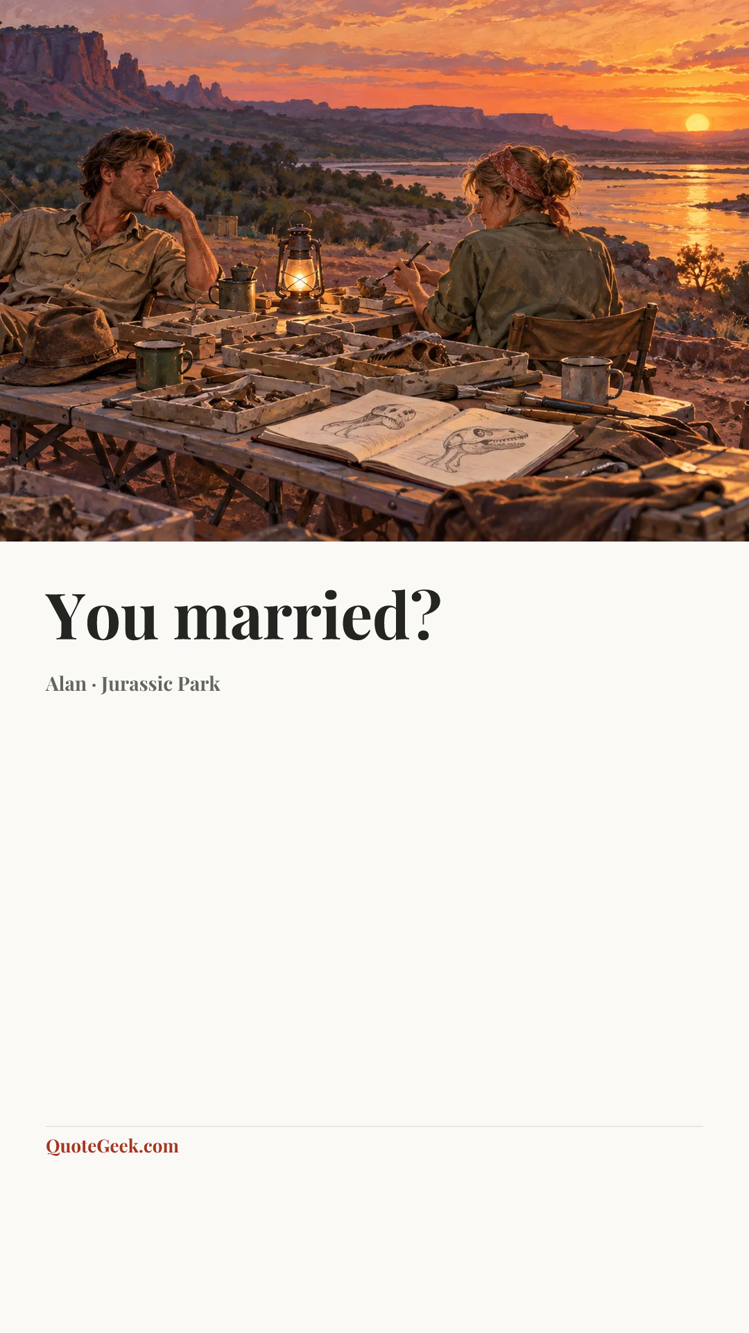 “You married?” — Alan · Jurassic Park. Illustrated QuoteGeek card.