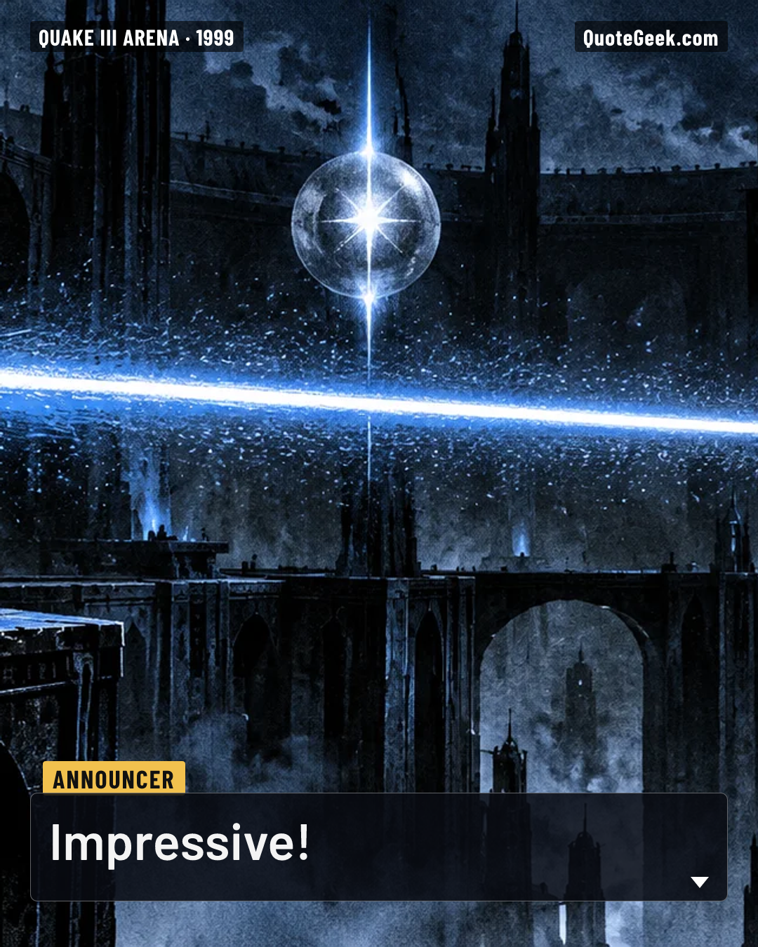 “Impressive!” — Announcer · Quake III Arena. Illustrated QuoteGeek card.