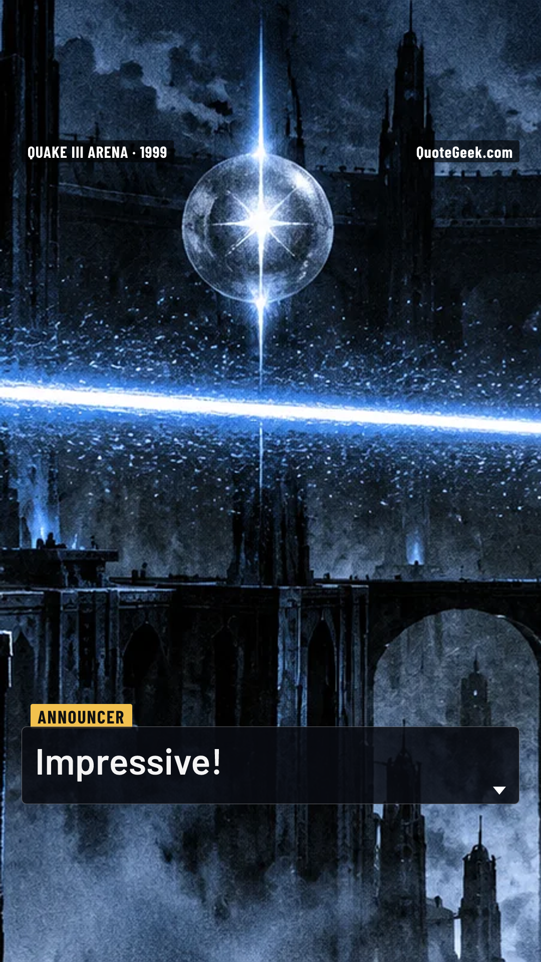 “Impressive!” — Announcer · Quake III Arena. Illustrated QuoteGeek card.