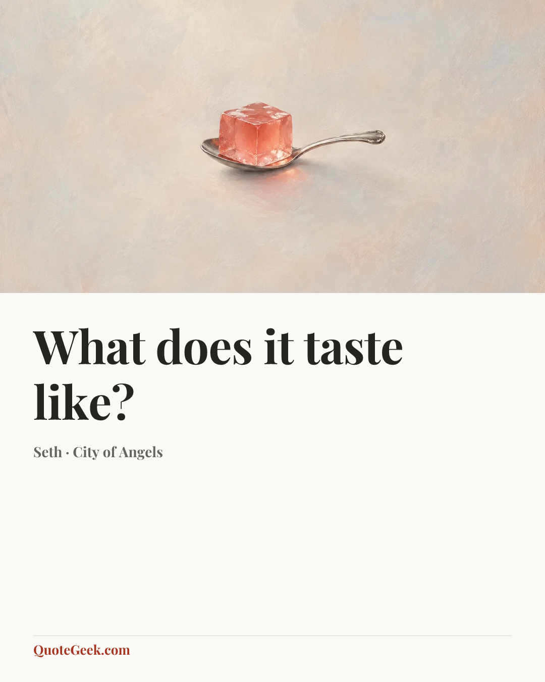 “What does it taste like?” — Seth · City of Angels. Illustrated QuoteGeek card.