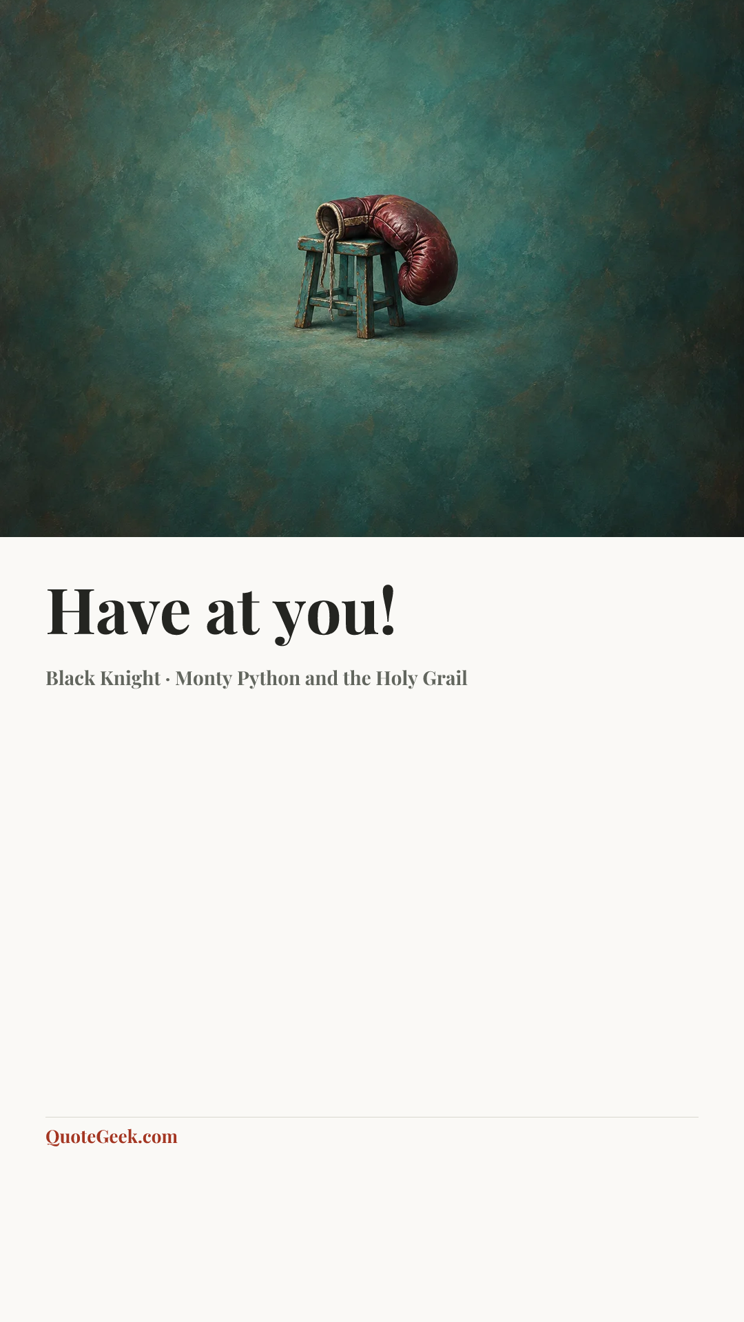 “Have at you!” — Black Knight · Monty Python and the Holy Grail. Illustrated QuoteGeek card.