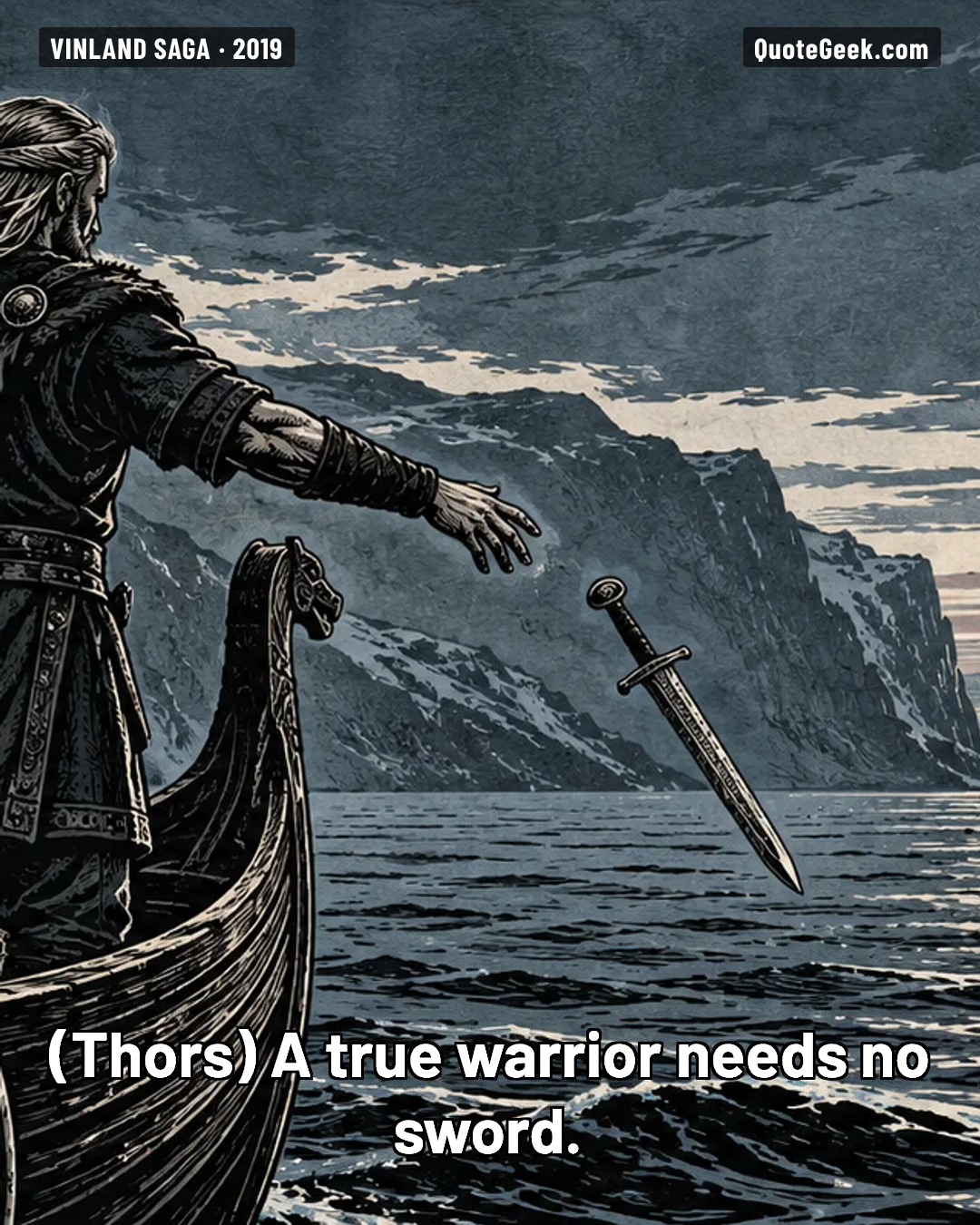 “A true warrior needs no sword.” — Thors · Vinland Saga. Illustrated QuoteGeek card.
