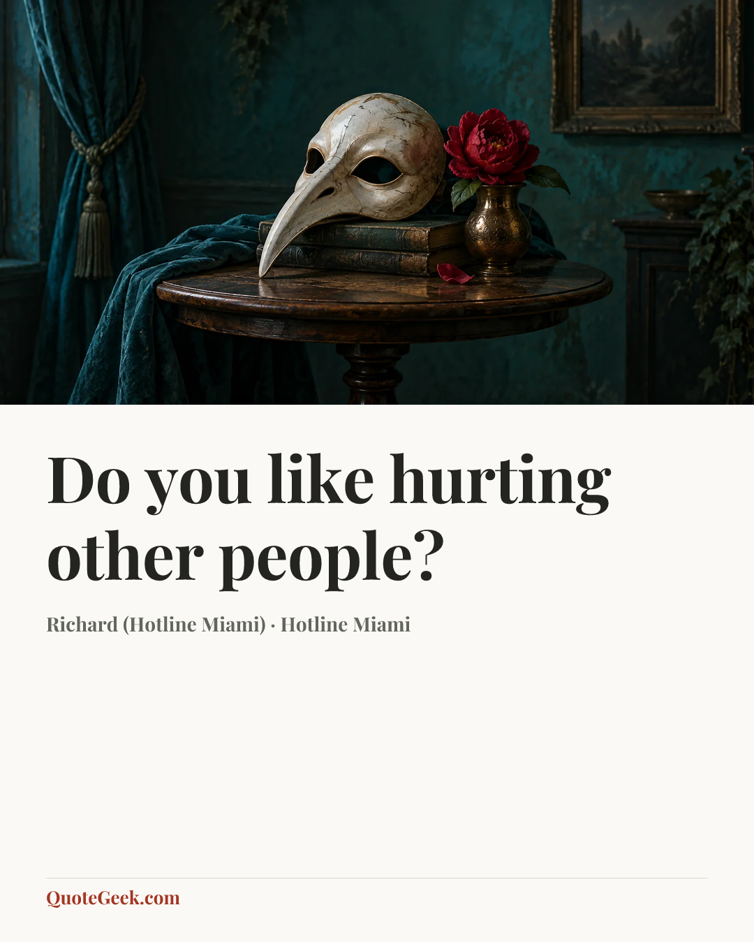 “Do you like hurting other people?” — Richard (Hotline Miami) · Hotline Miami. Illustrated QuoteGeek card.