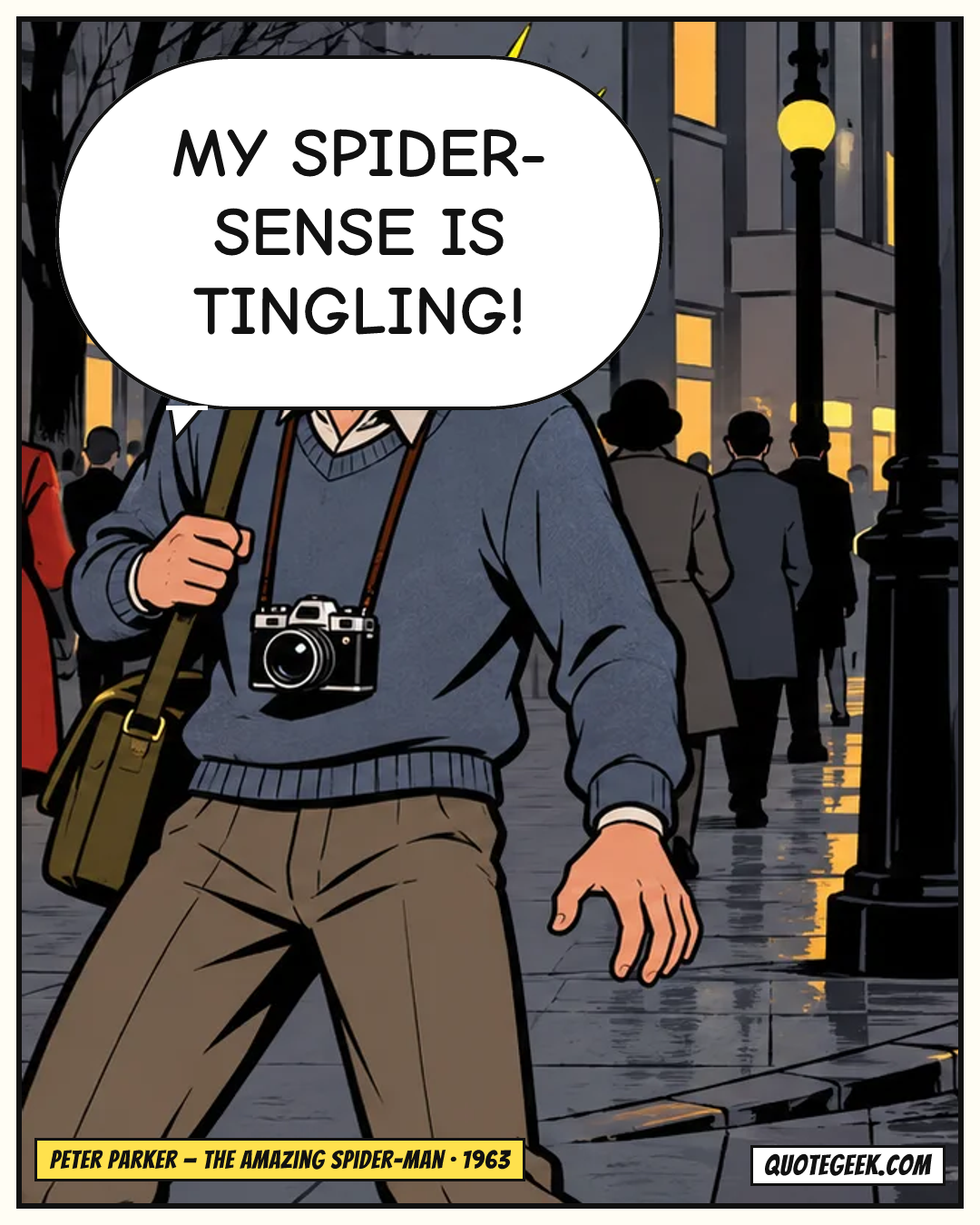 “My spider-sense is tingling!” — Peter Parker · The Amazing Spider-Man. Illustrated QuoteGeek card.