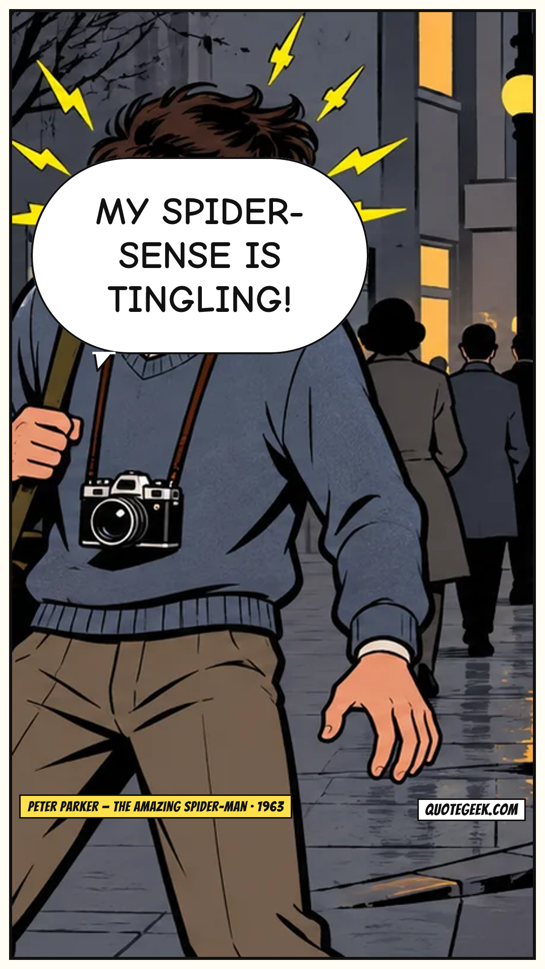 “My spider-sense is tingling!” — Peter Parker · The Amazing Spider-Man. Illustrated QuoteGeek card.