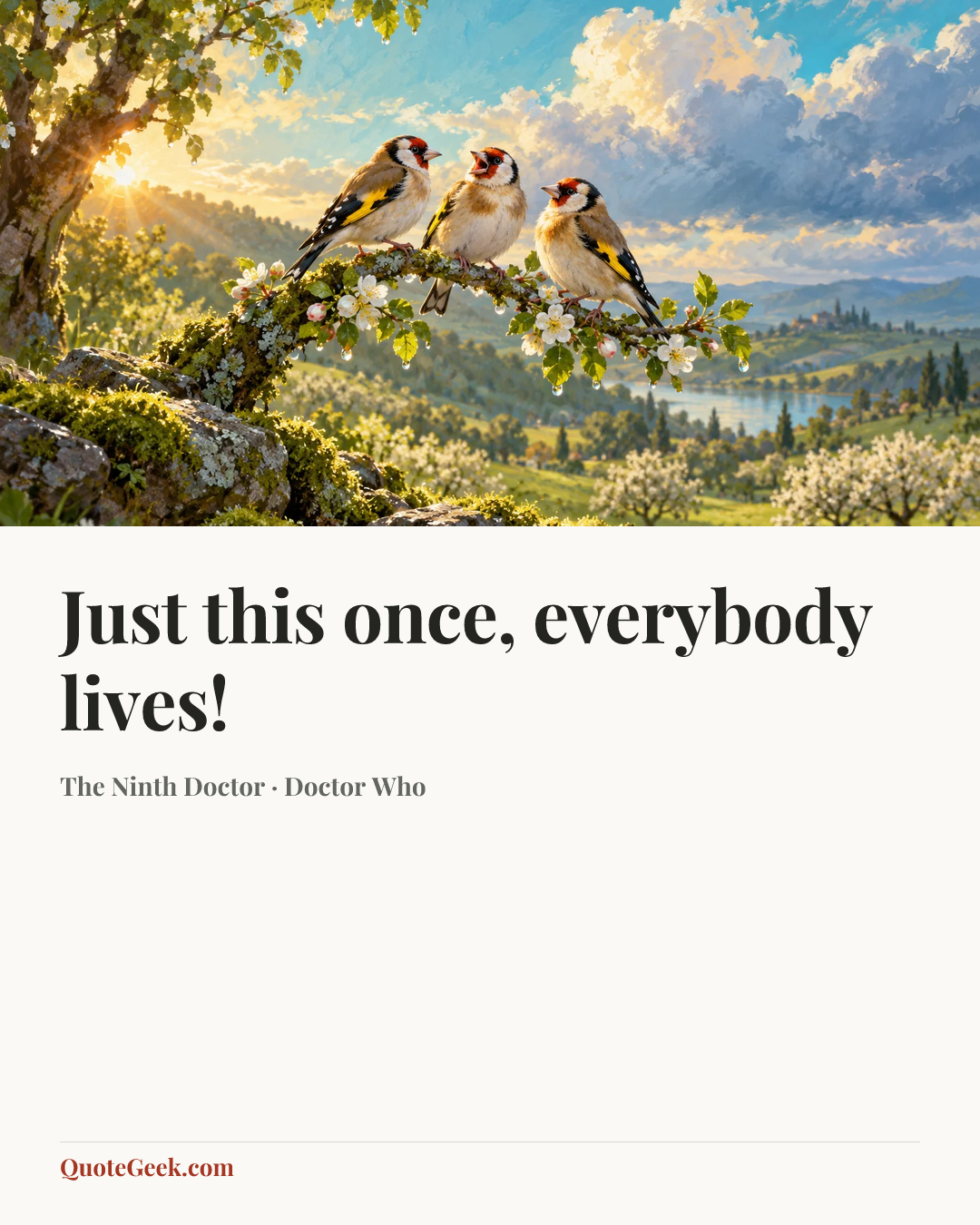 “Just this once, everybody lives!” — The Ninth Doctor · Doctor Who. Illustrated QuoteGeek card.