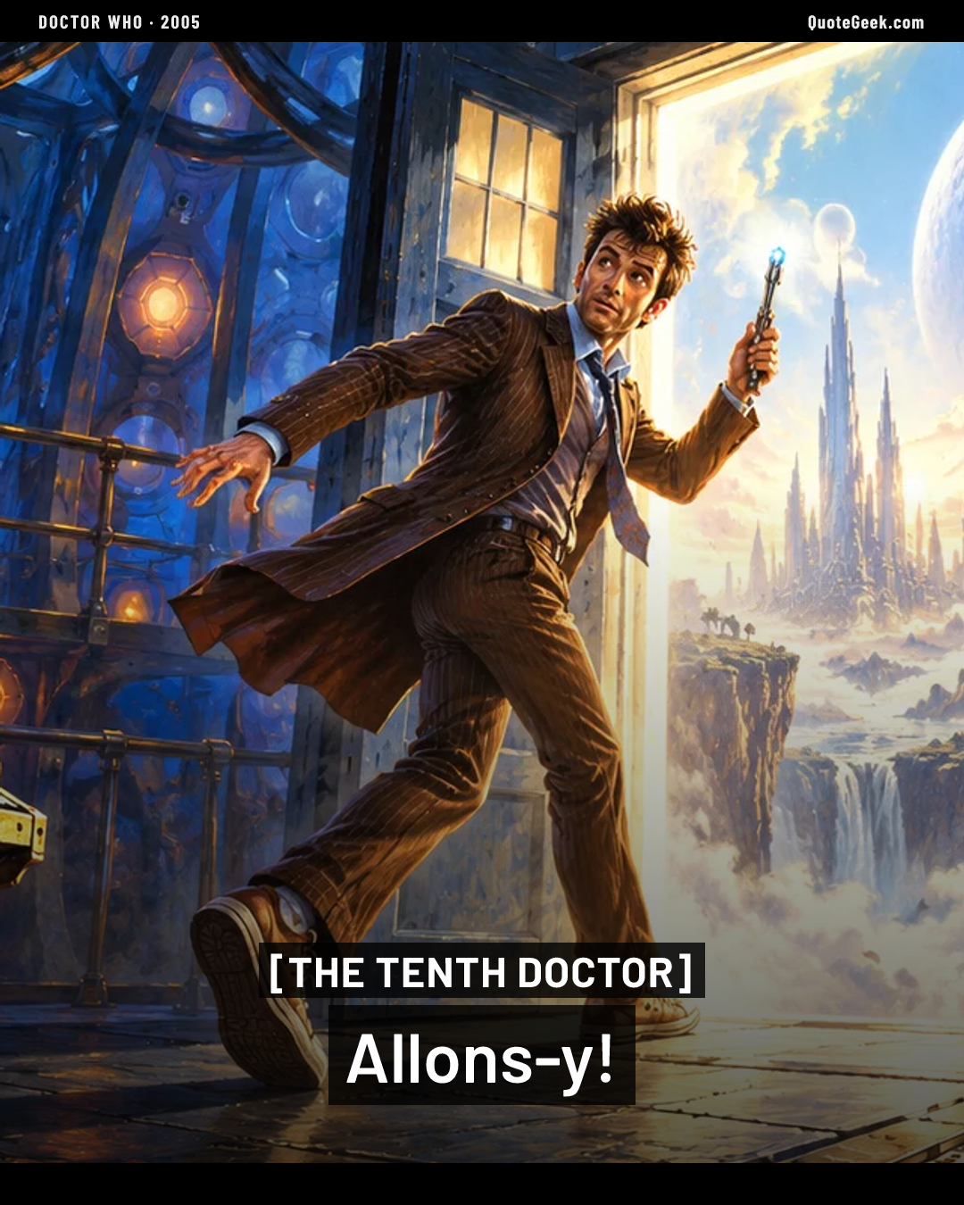 “Allons-y!” — The Tenth Doctor · Doctor Who. Illustrated QuoteGeek card.