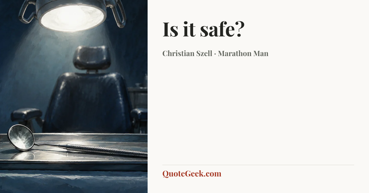 “Is it safe?” — Christian Szell · Marathon Man. Illustrated QuoteGeek card.